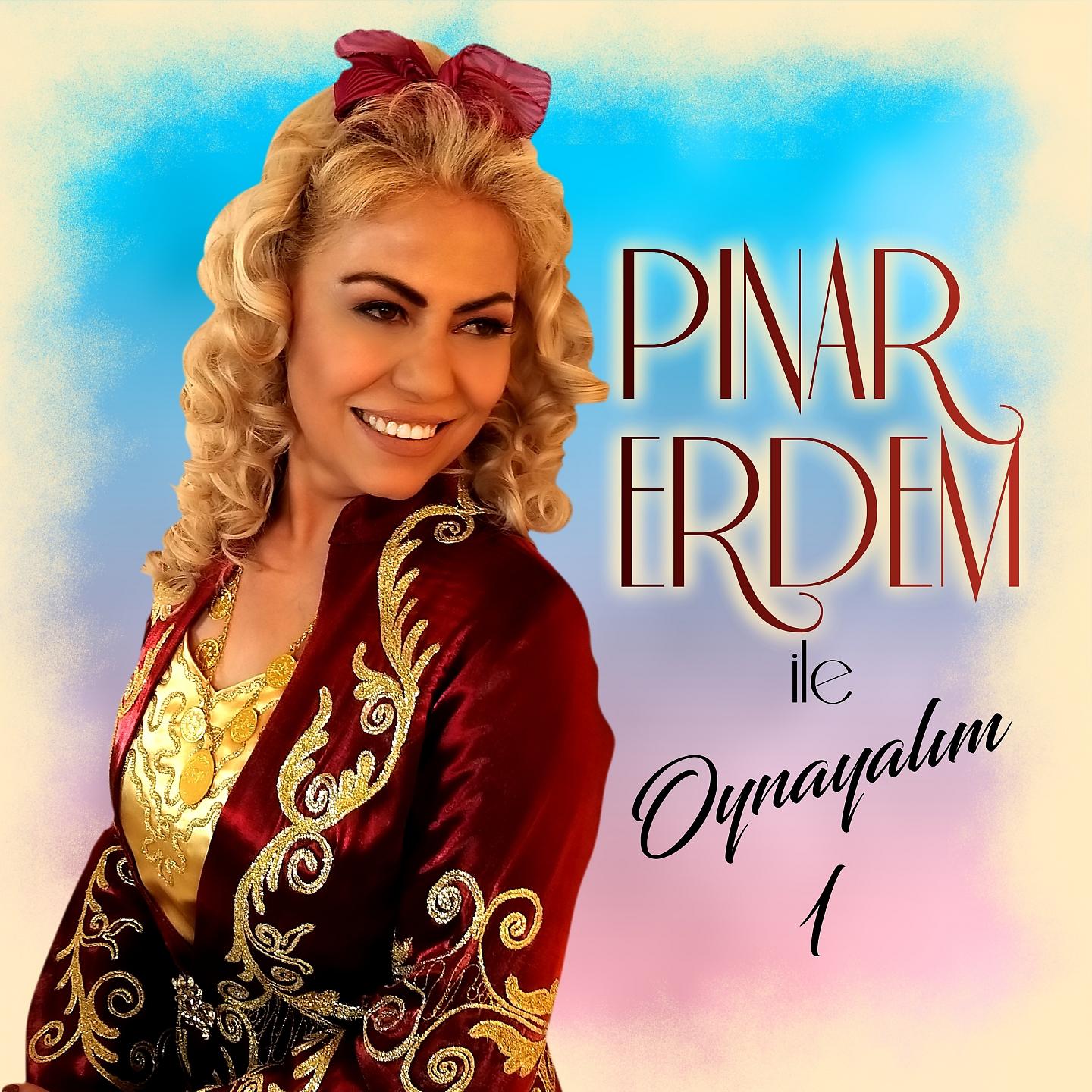 Постер альбома Pınar Erdem İle Oynayalım, Vol. 1