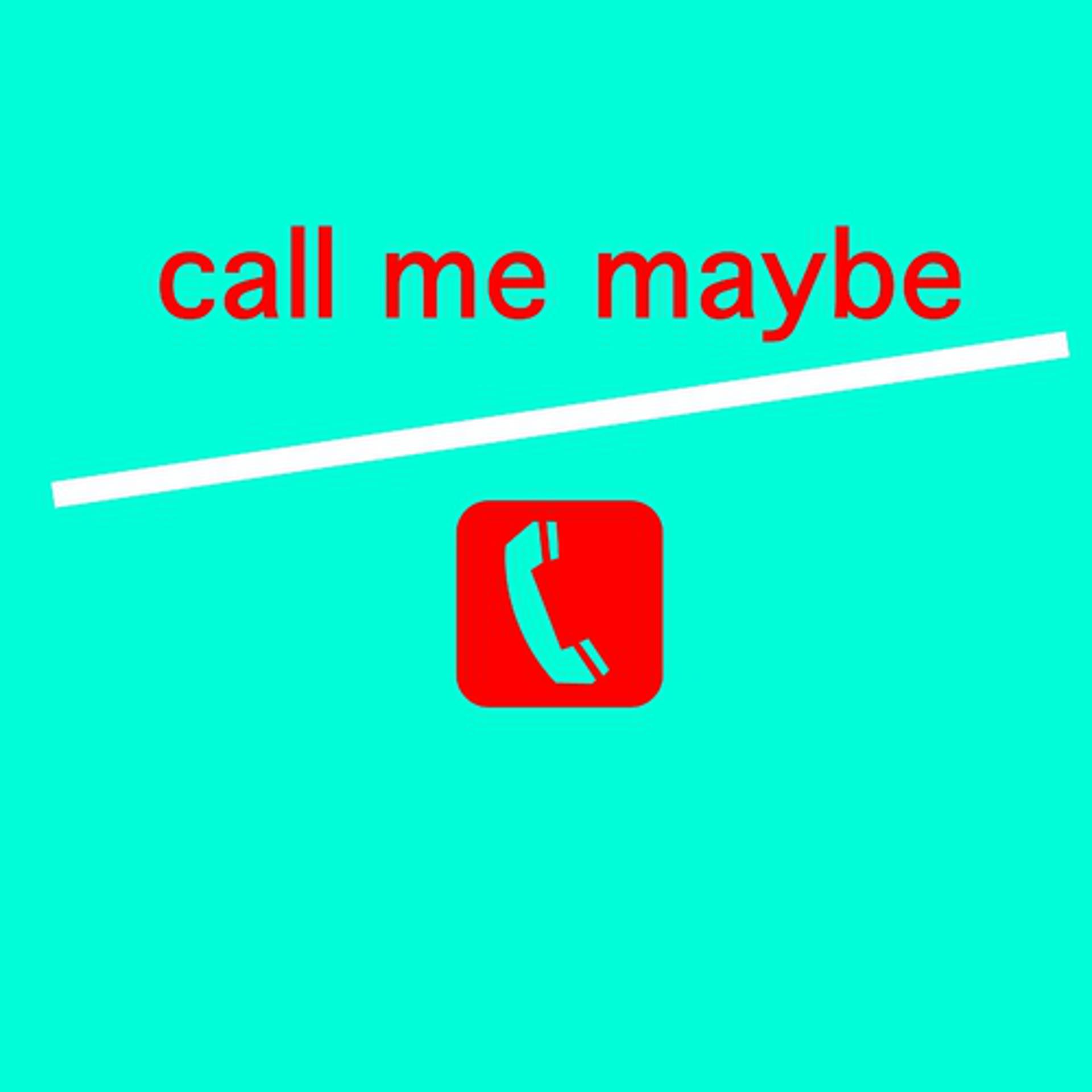Maybe You Call Me - фото