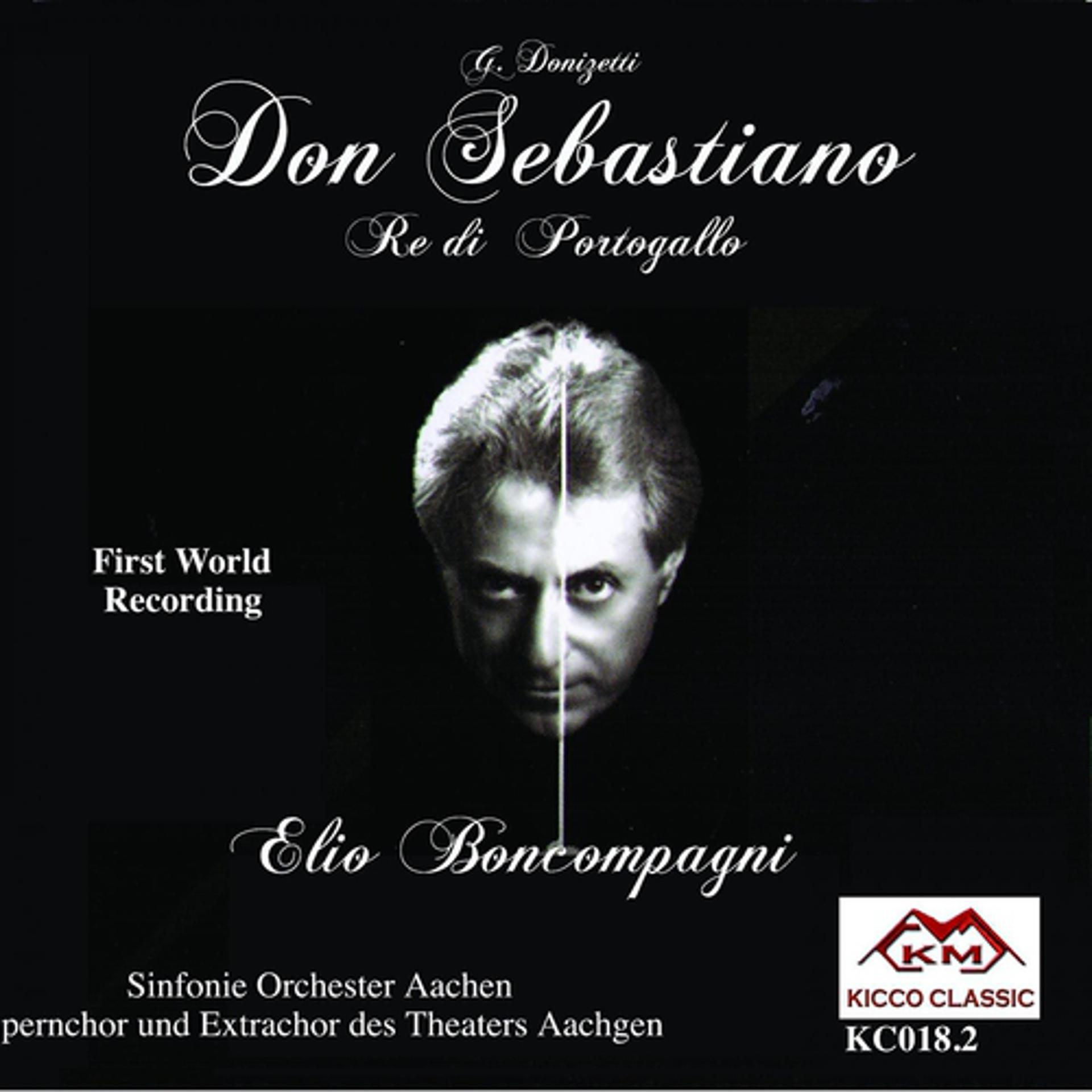 Постер альбома Gaetano Donizetti : Don Sebastiano Re di Portogallo, Grand Opera in 5 atti