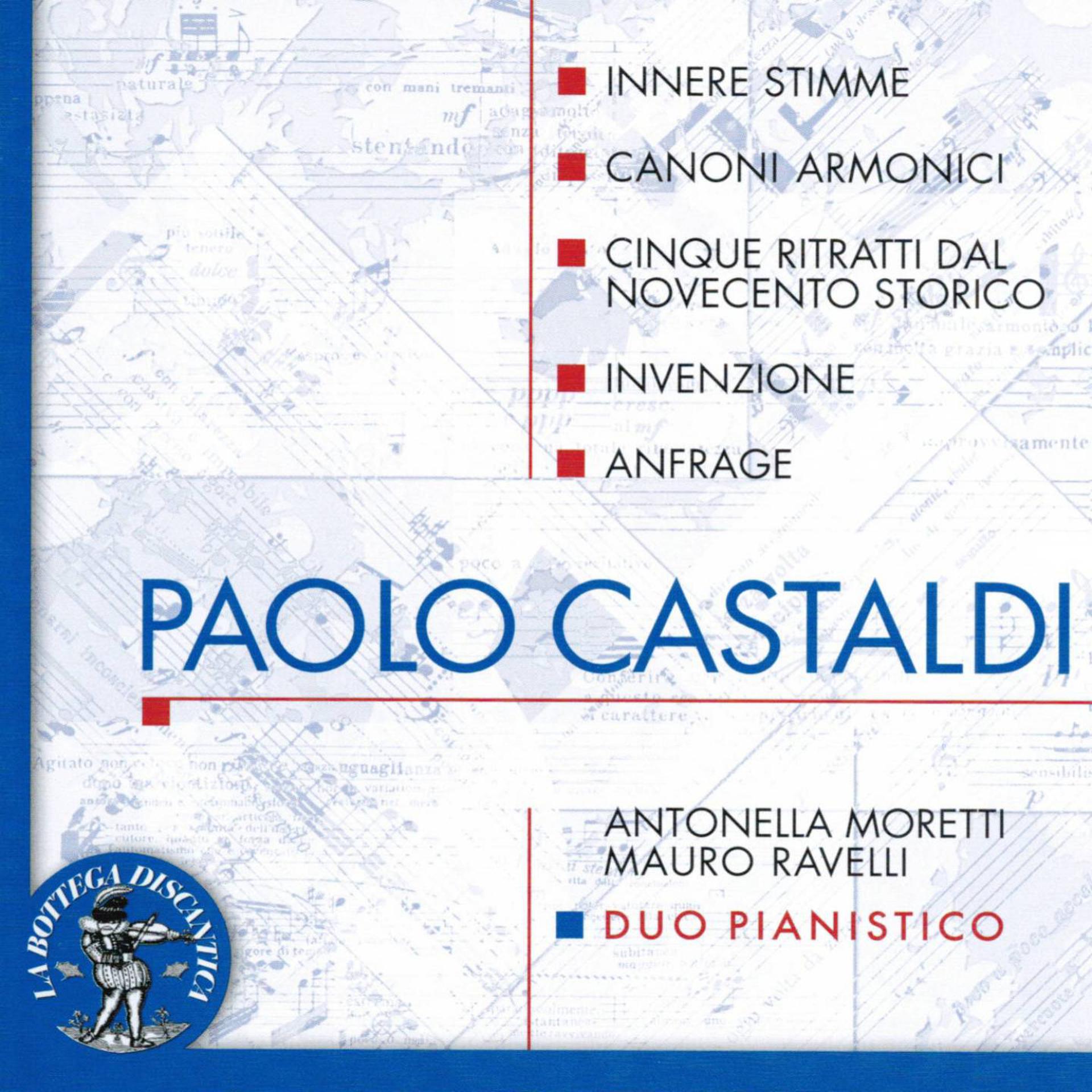 Постер альбома Paolo Castaldi: Innere Stimme, Canoni armonici, Cinque ritratti dal Novecento storico, Invenzione, Anfrage