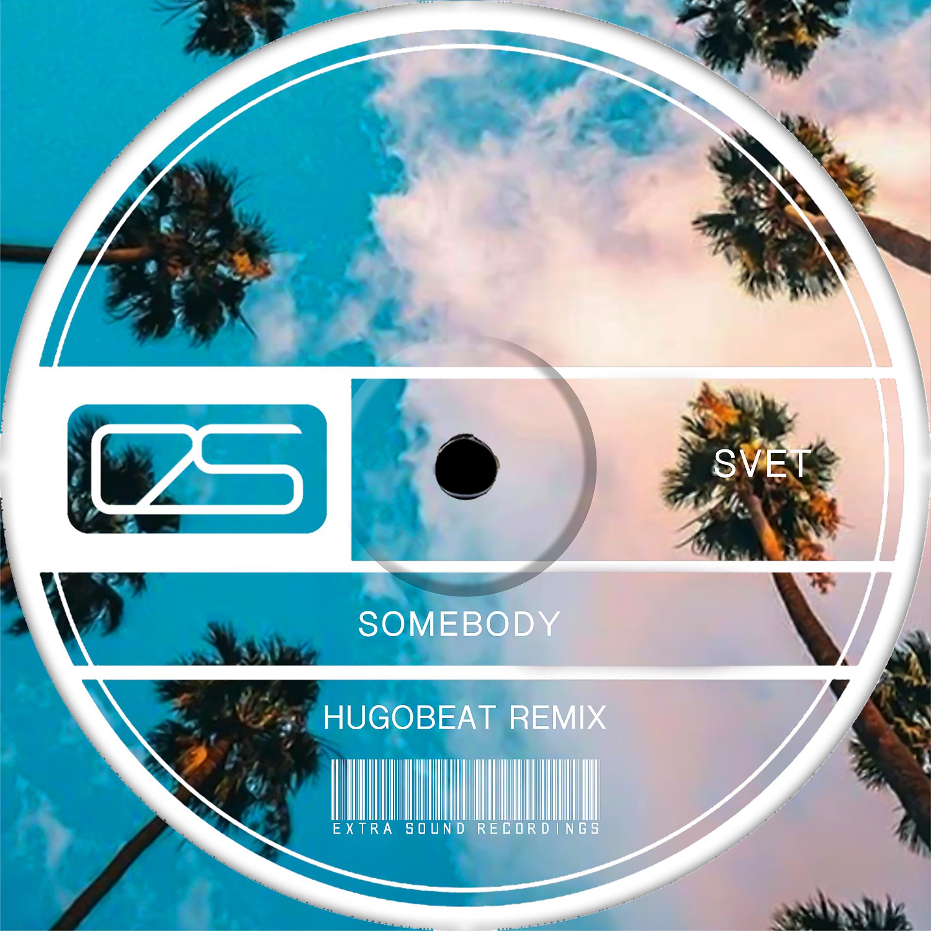 Постер альбома Somebody (Hugobeat Remix)