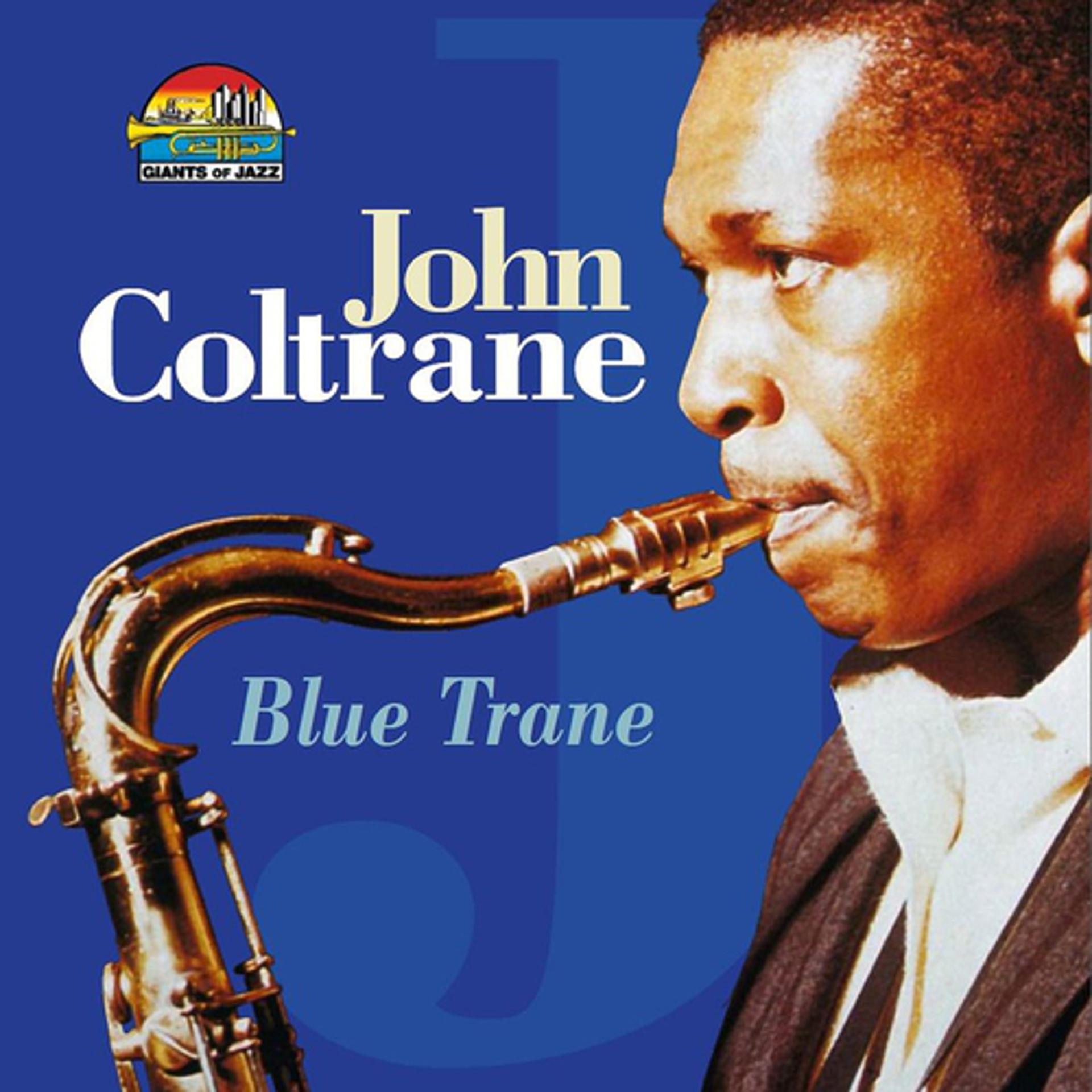 Постер альбома John Coltrane : Blue Trane