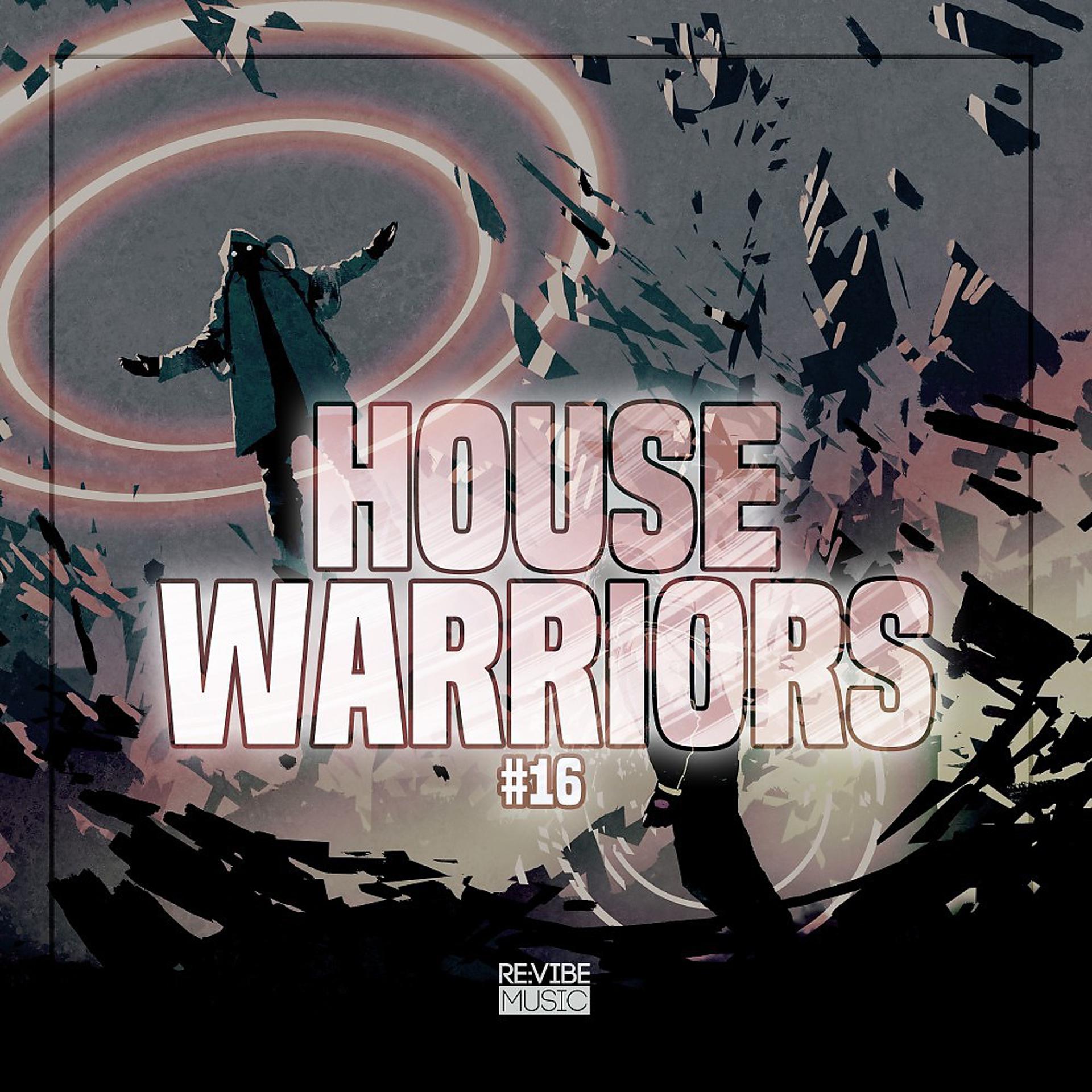 Постер альбома House Warriors #16