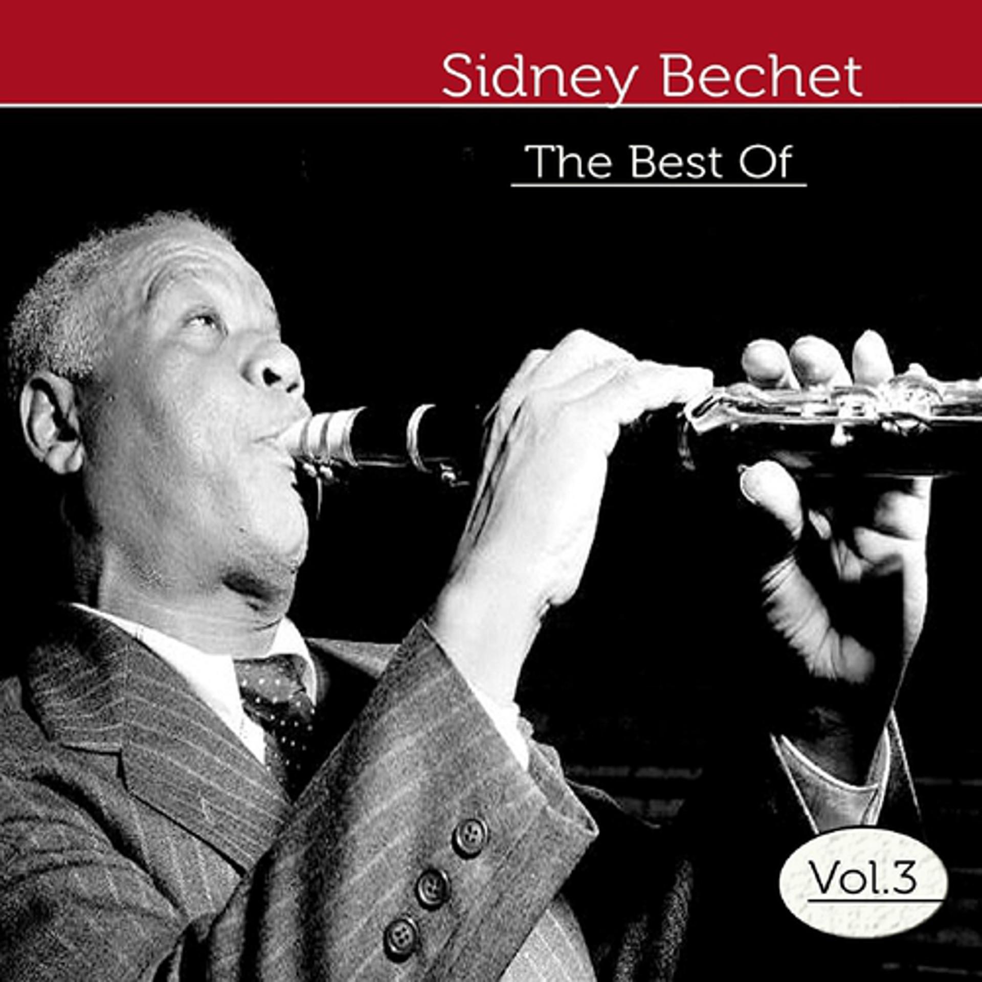 Постер альбома The Best of Sidney Bechet, Vol. 3