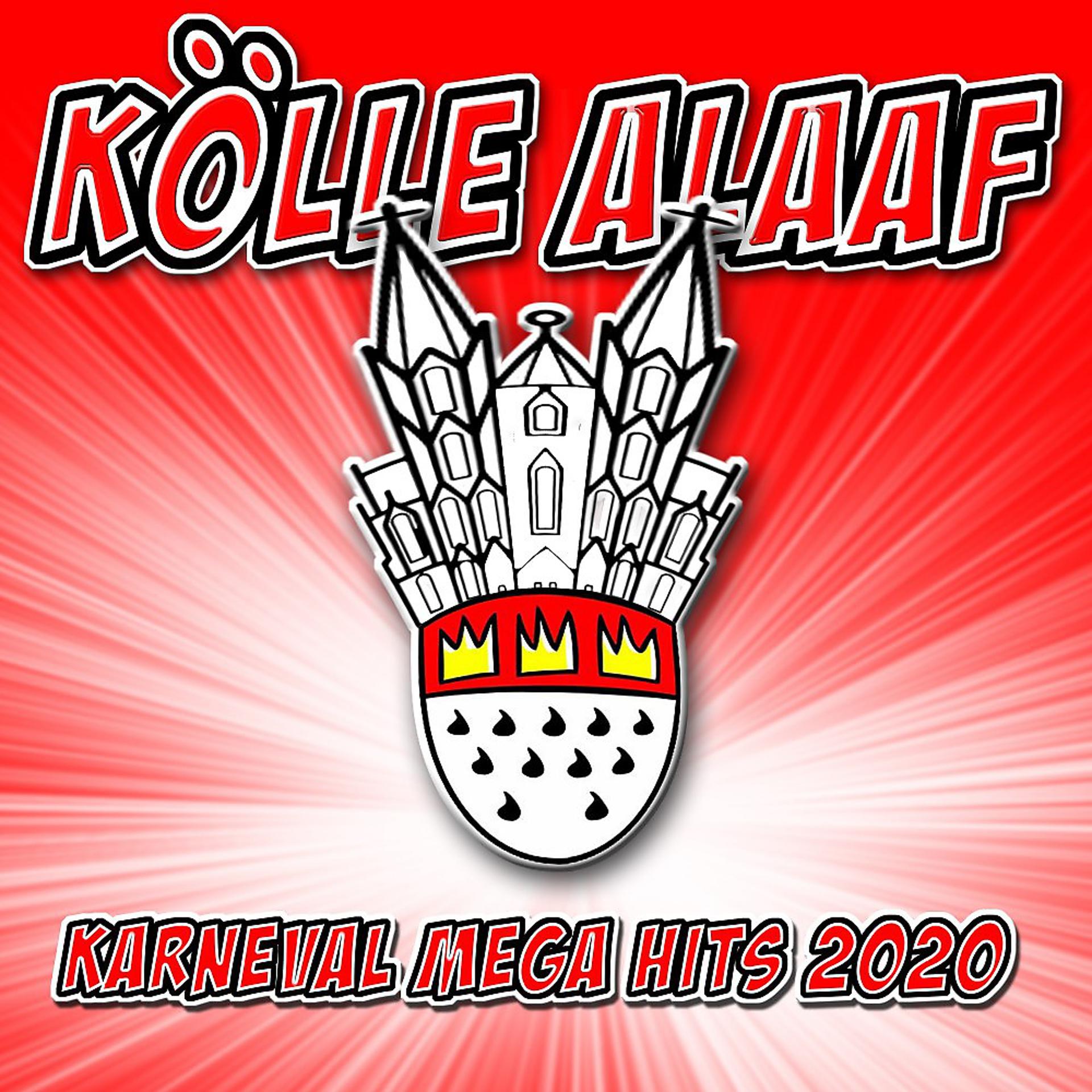 Постер альбома Kölle Alaaf - Karneval Mega Hits 2020