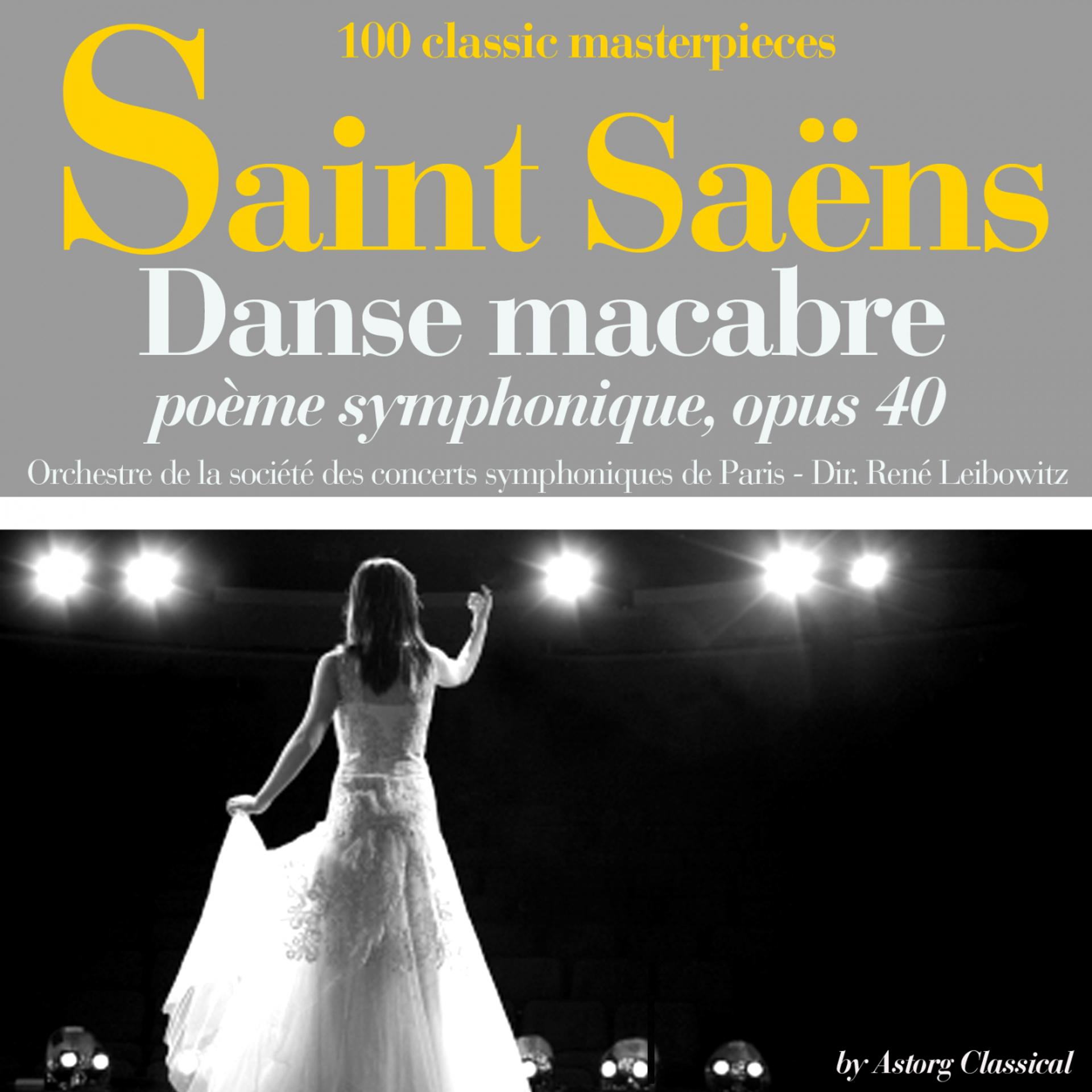 Постер альбома Saint Saëns : Danse macabre, poème symphonique, Op. 40