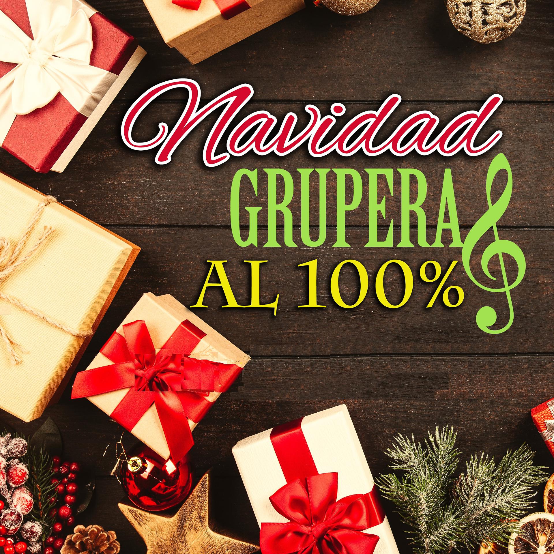 Постер альбома Navidad Grupera al 100 %