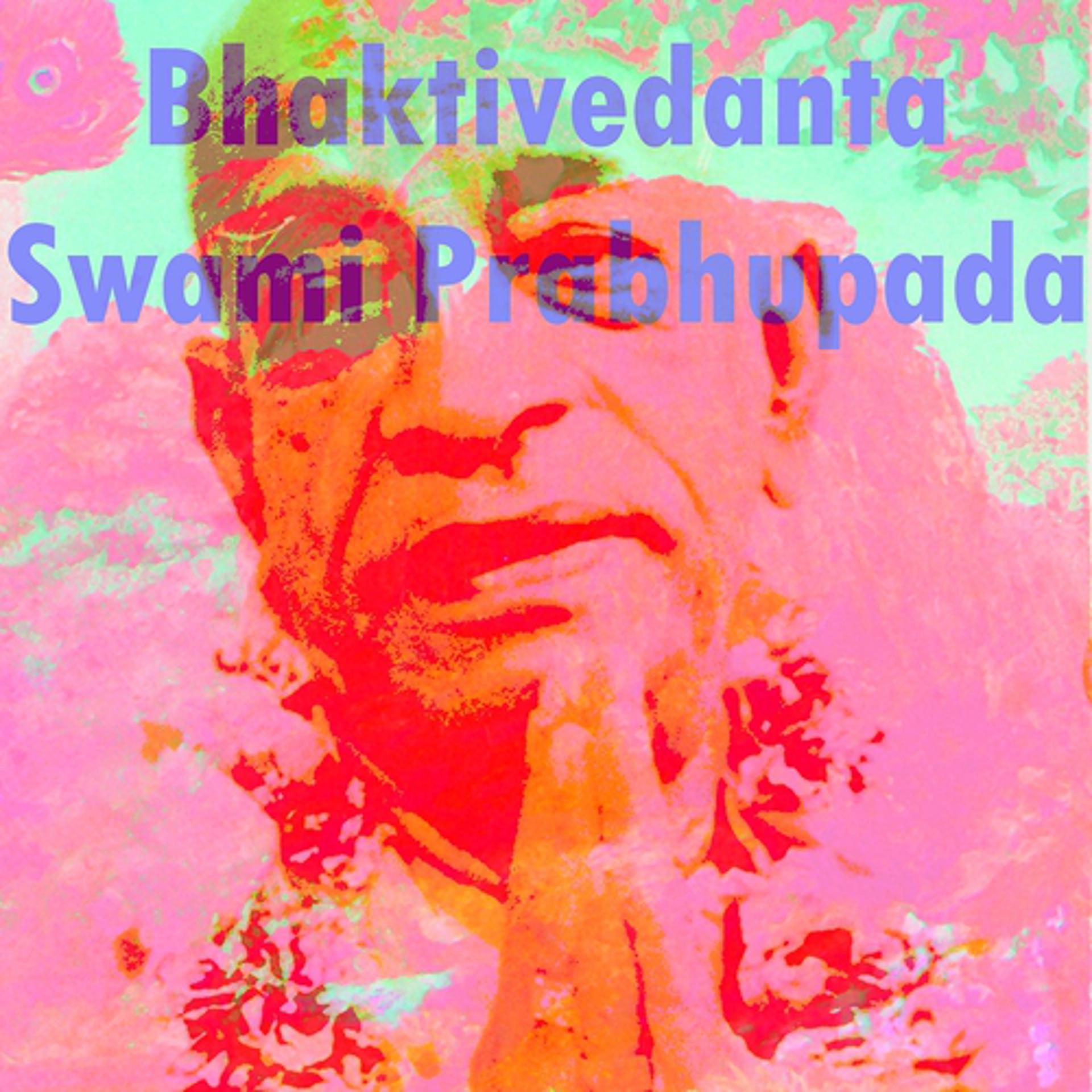 Постер альбома Bhaktivedanta Swami Prabhupada