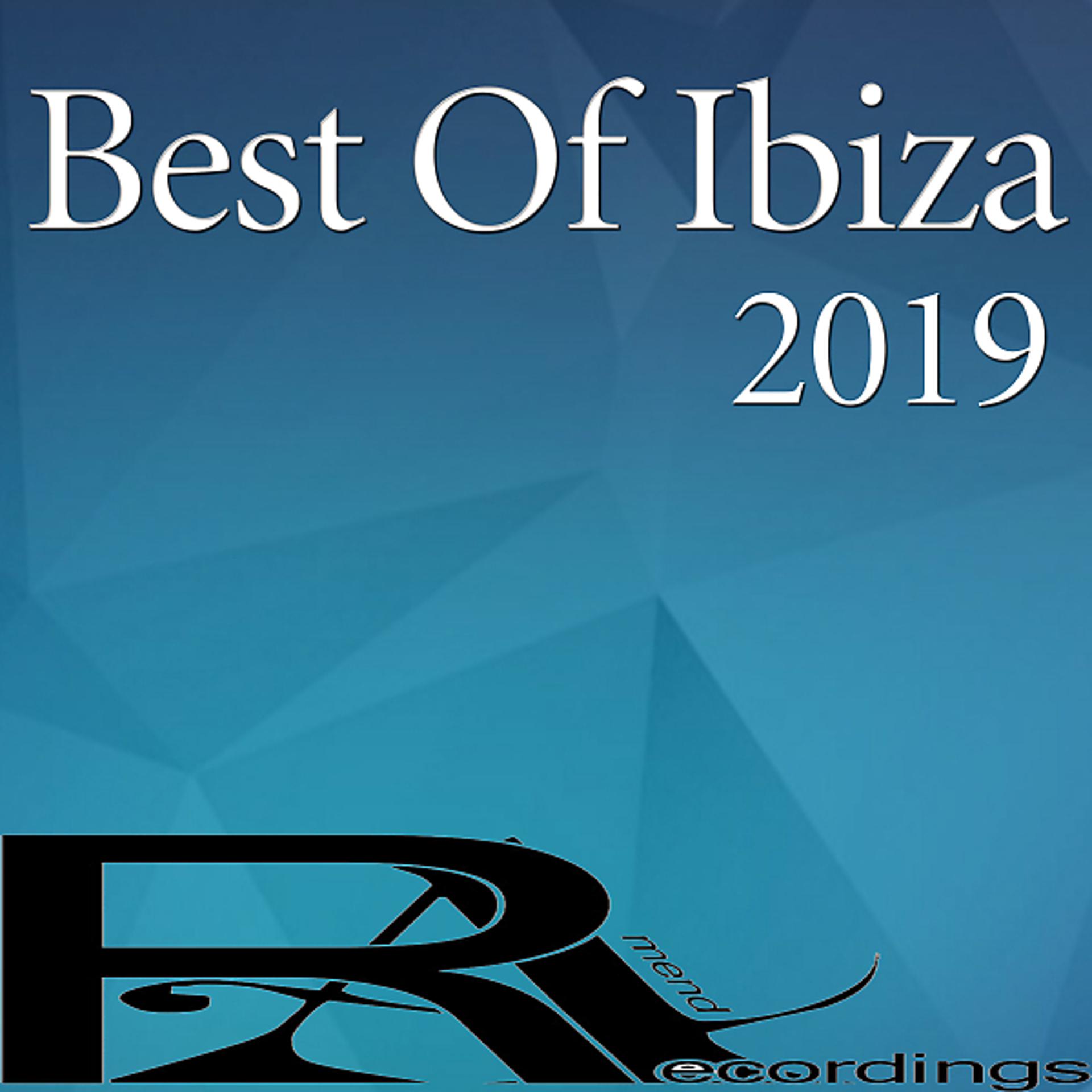 Постер альбома Best Of Ibiza 2019