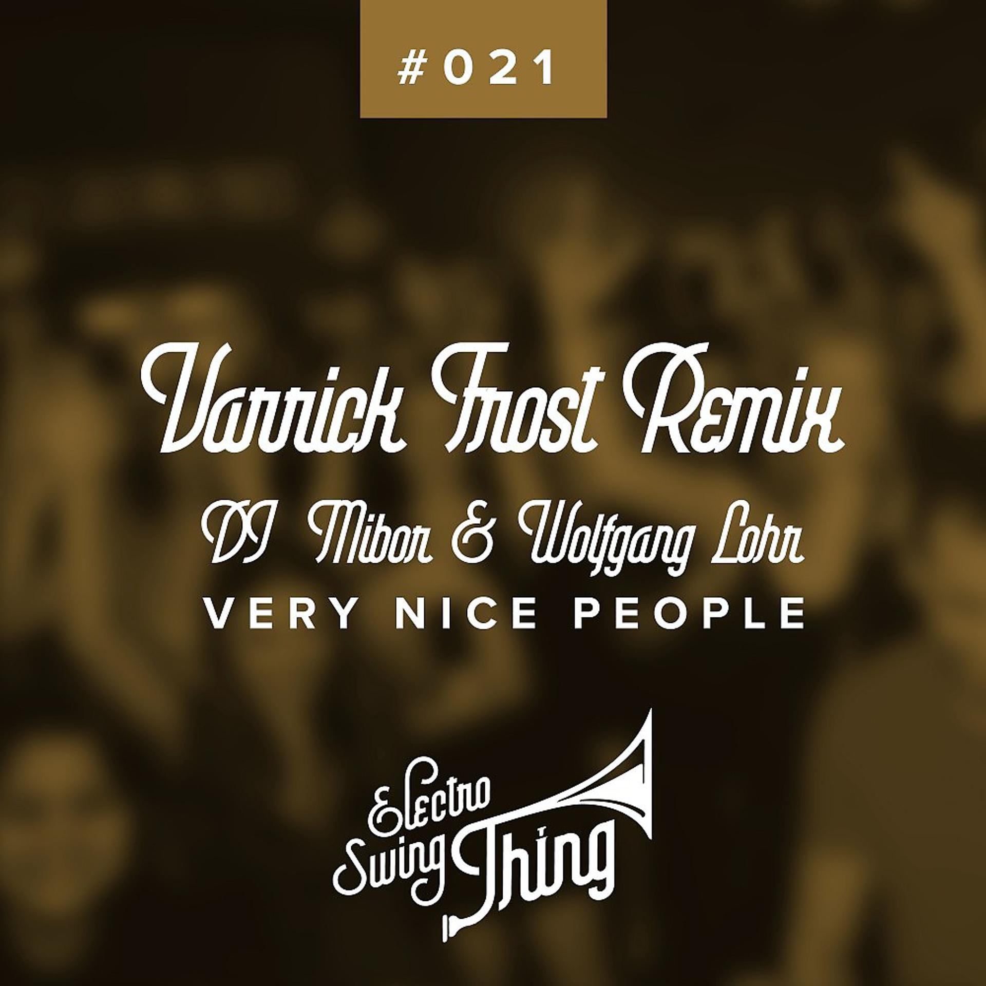 Постер альбома Very Nice People (Varrick Frost Remix)
