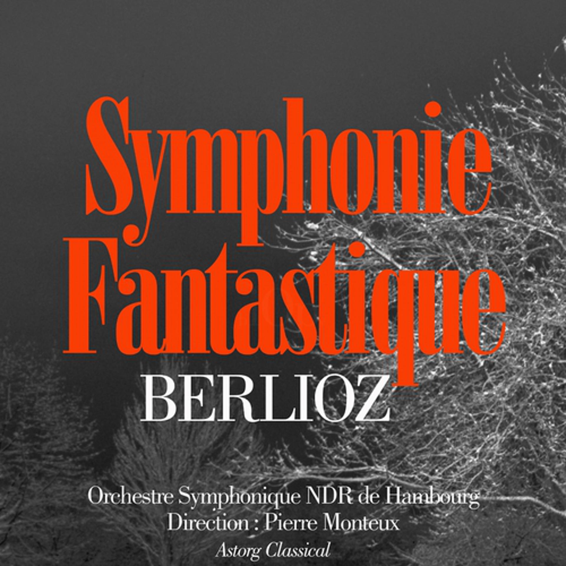 Постер альбома Berlioz : Symphonie fantastique Op. 14
