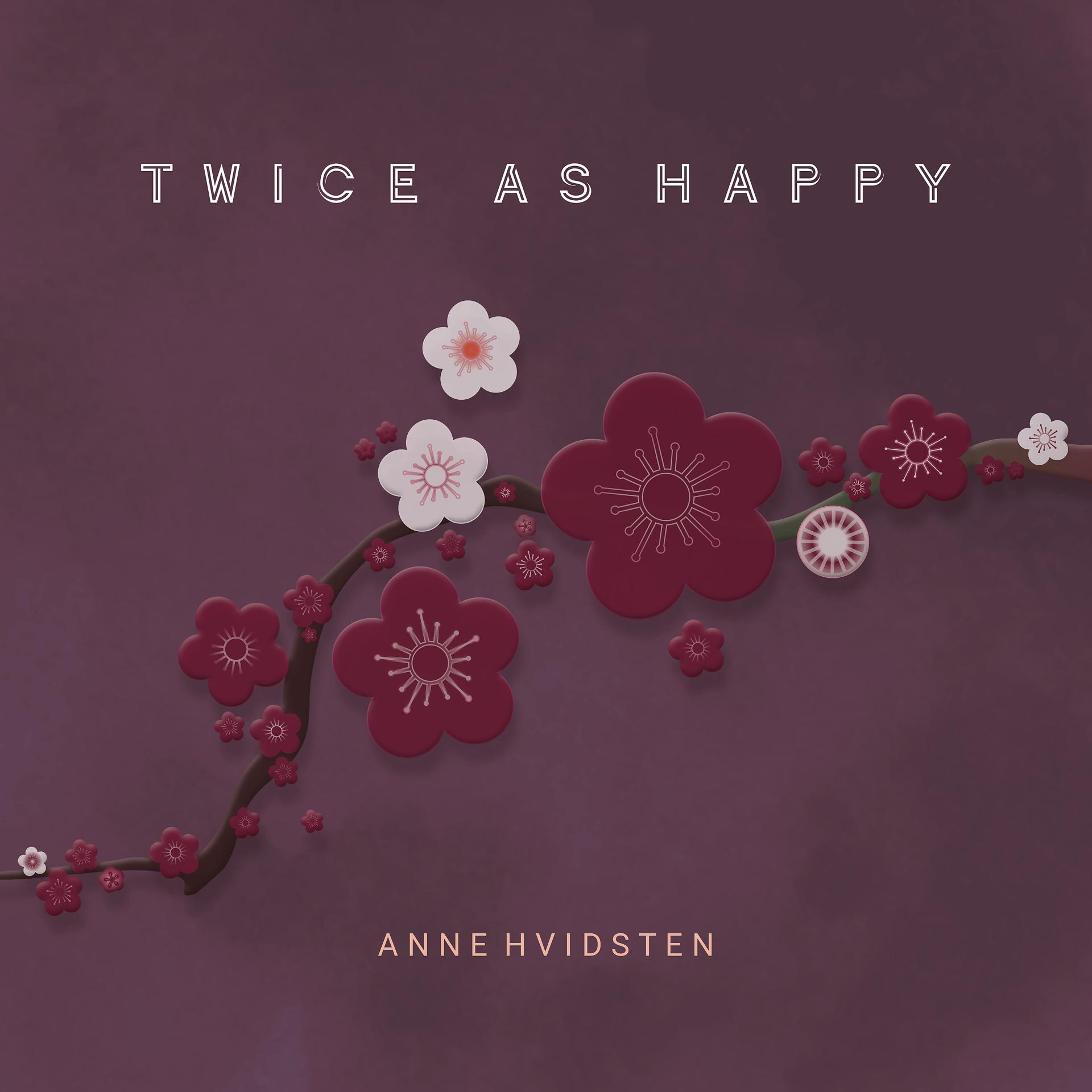 Постер альбома Twice as Happy