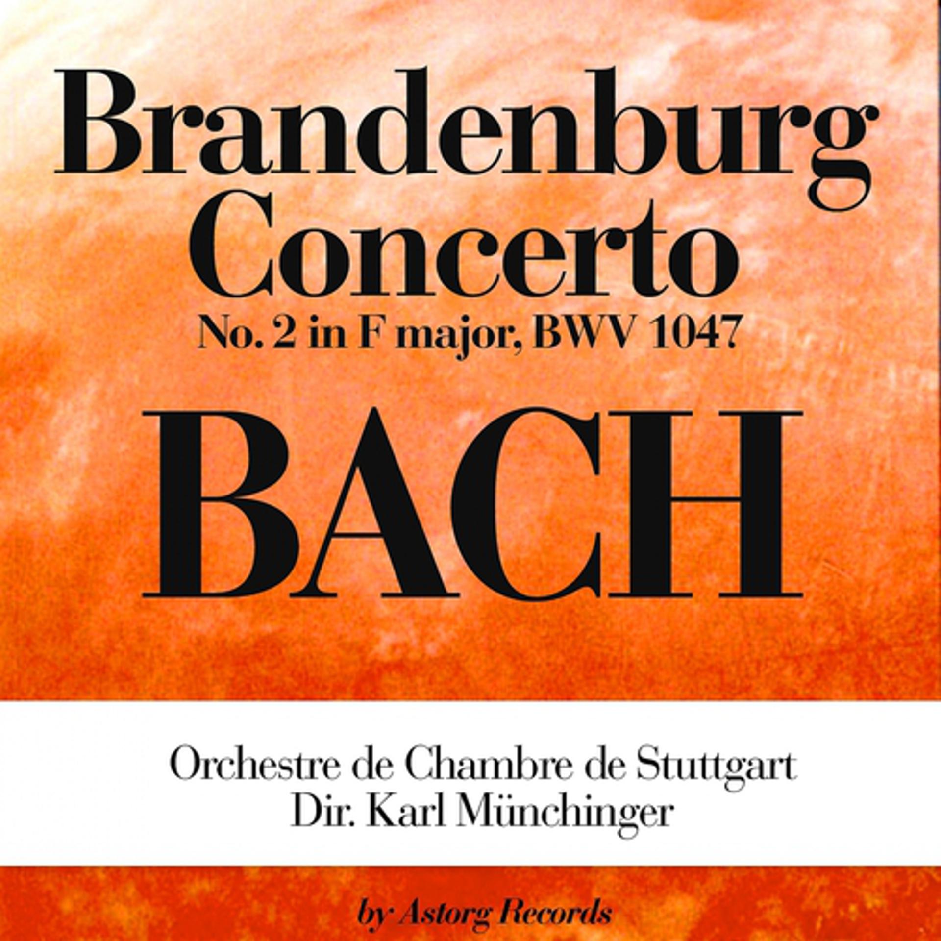 Постер альбома Bach: Brandenburg Concerto No. 2 In F Major, Bwv 1047