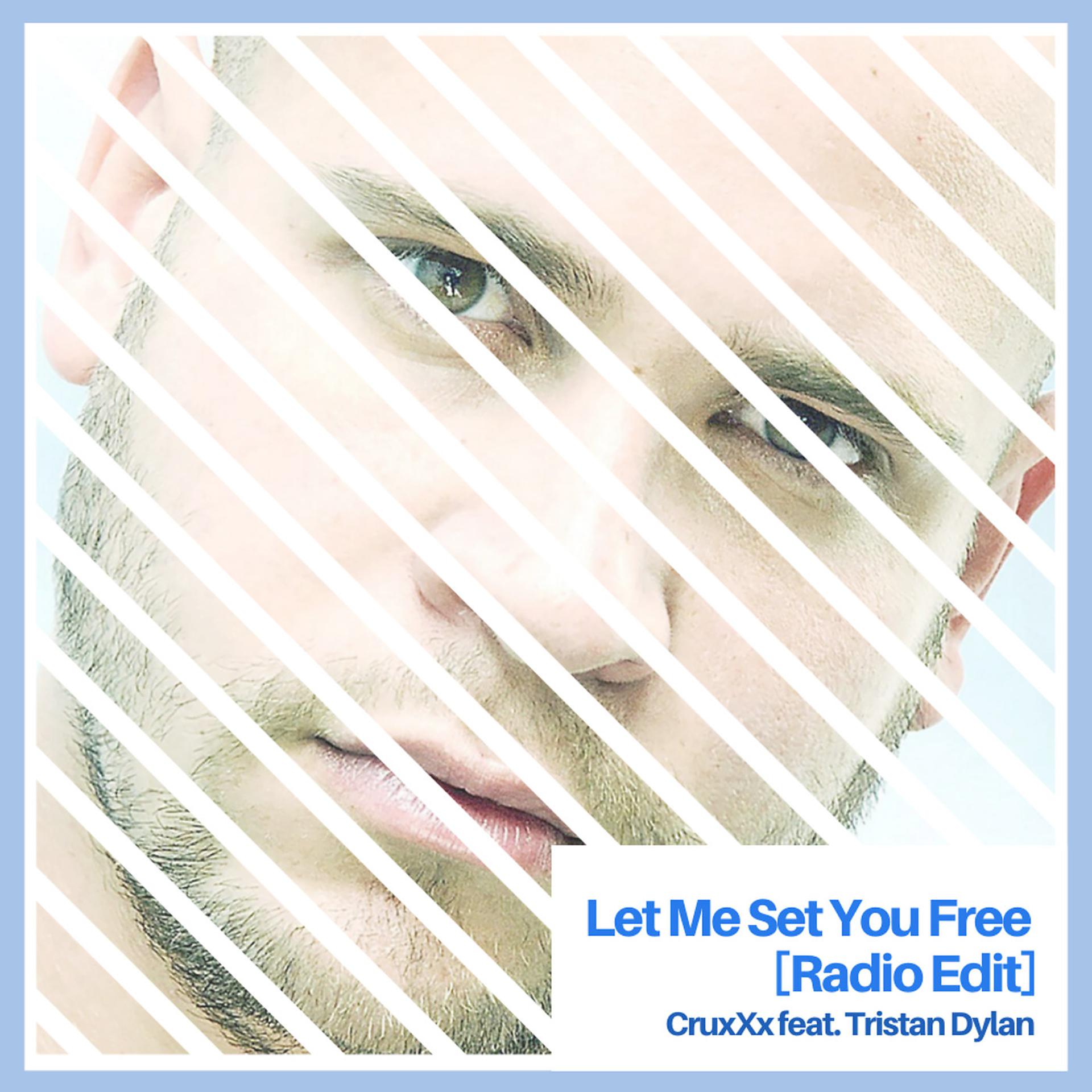 Постер альбома Let Me Set You Free [Radio Edit]