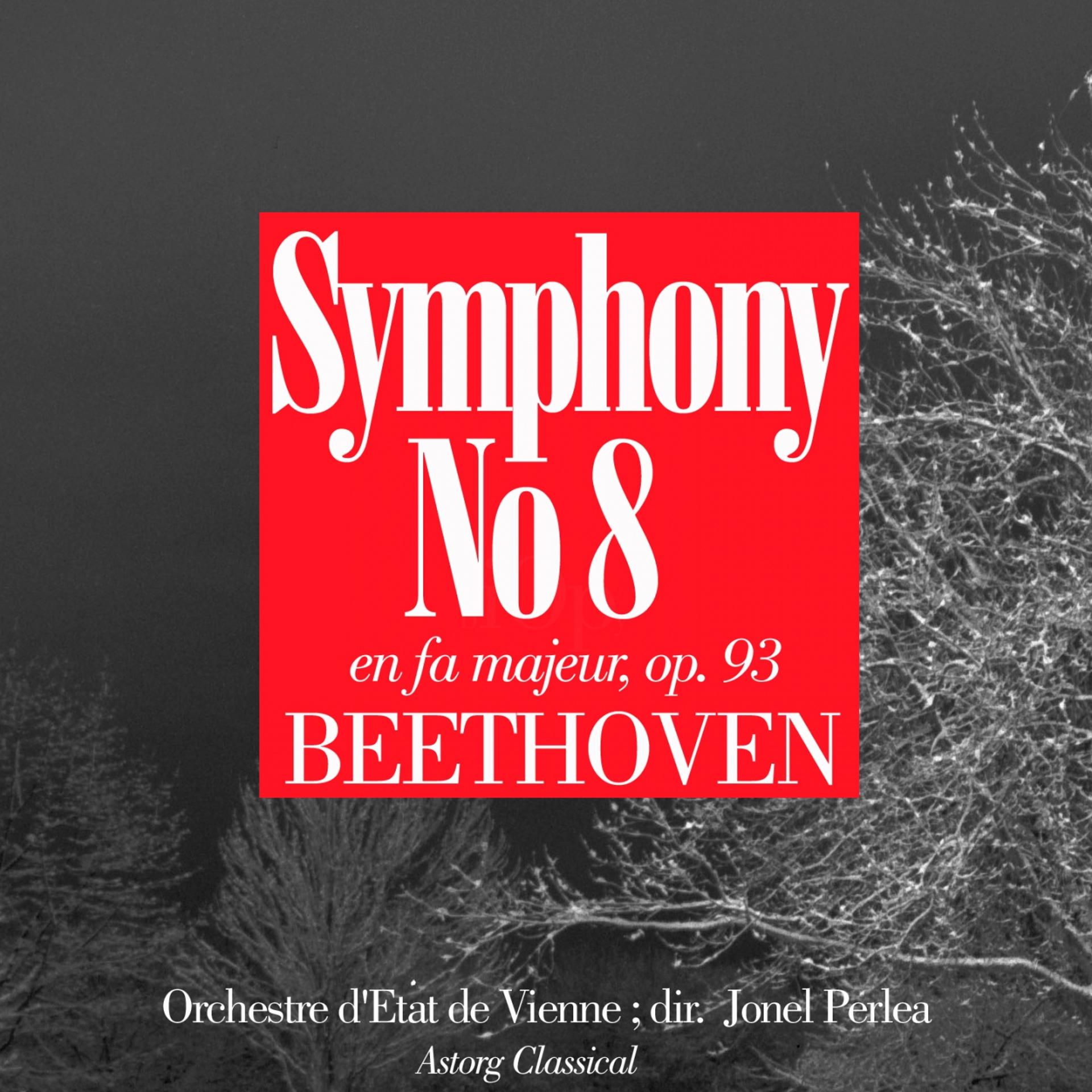 Постер альбома Beethoven : Symphony No. 8 in F Major, Op. 93