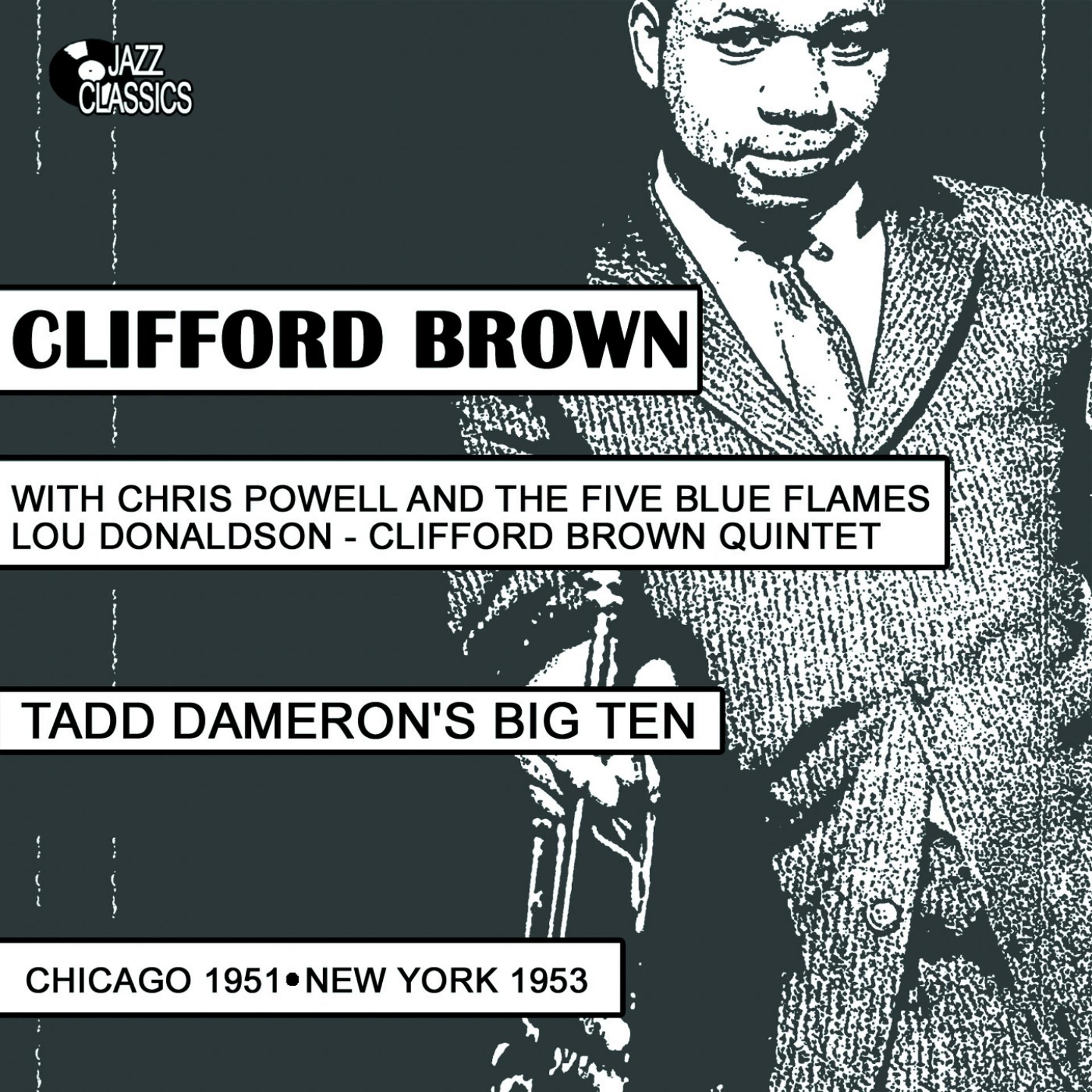 Постер альбома Clifford Brown & Chris Powell and The Five Blue Flames