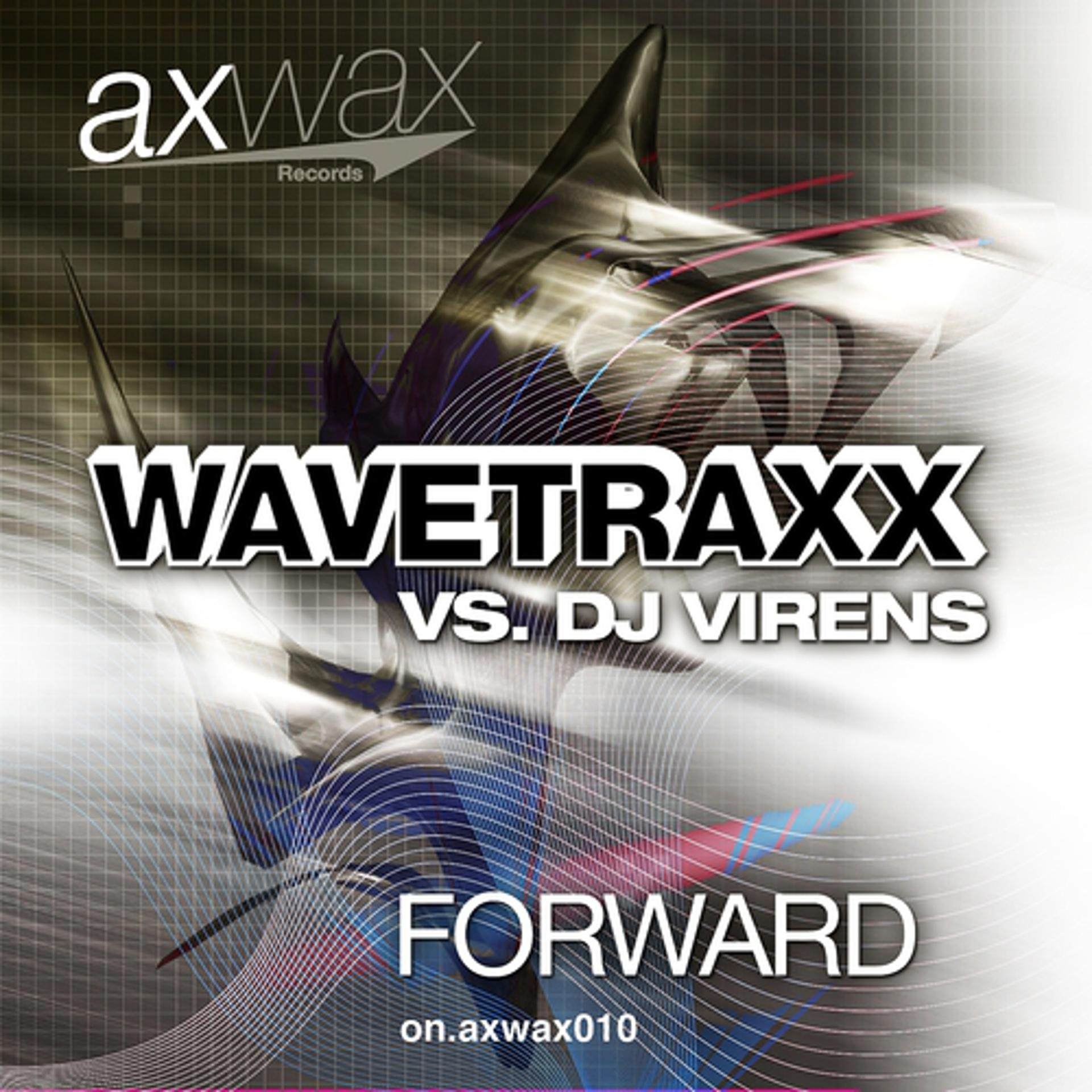 Постер альбома Forward (Wavetraxx vs Dj Virens)