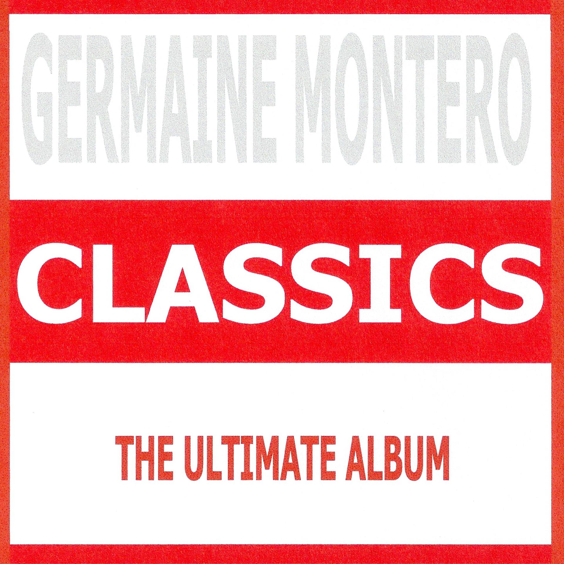 Постер альбома Classics - Germaine Montero