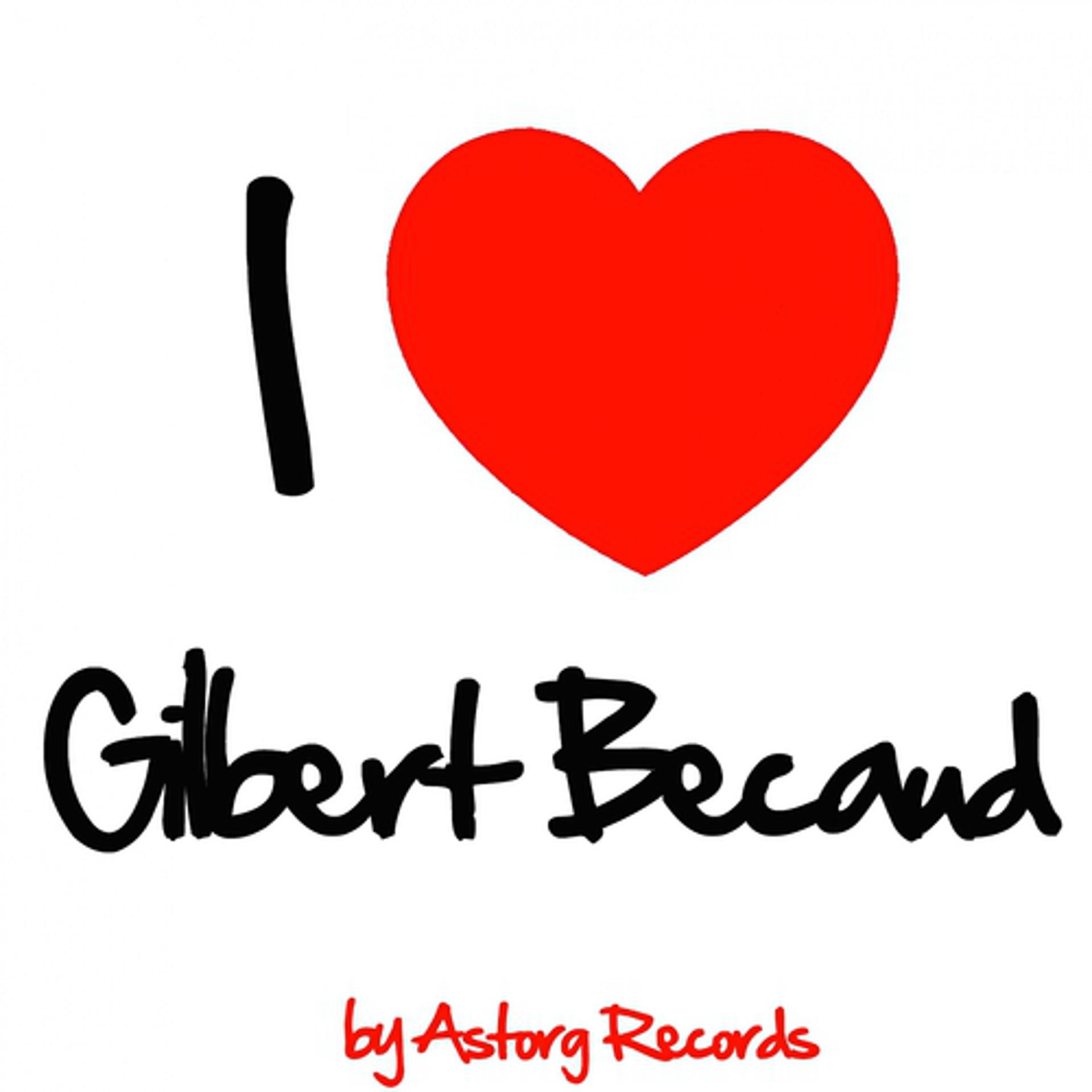 Постер альбома I Love Gilbert Bécaud