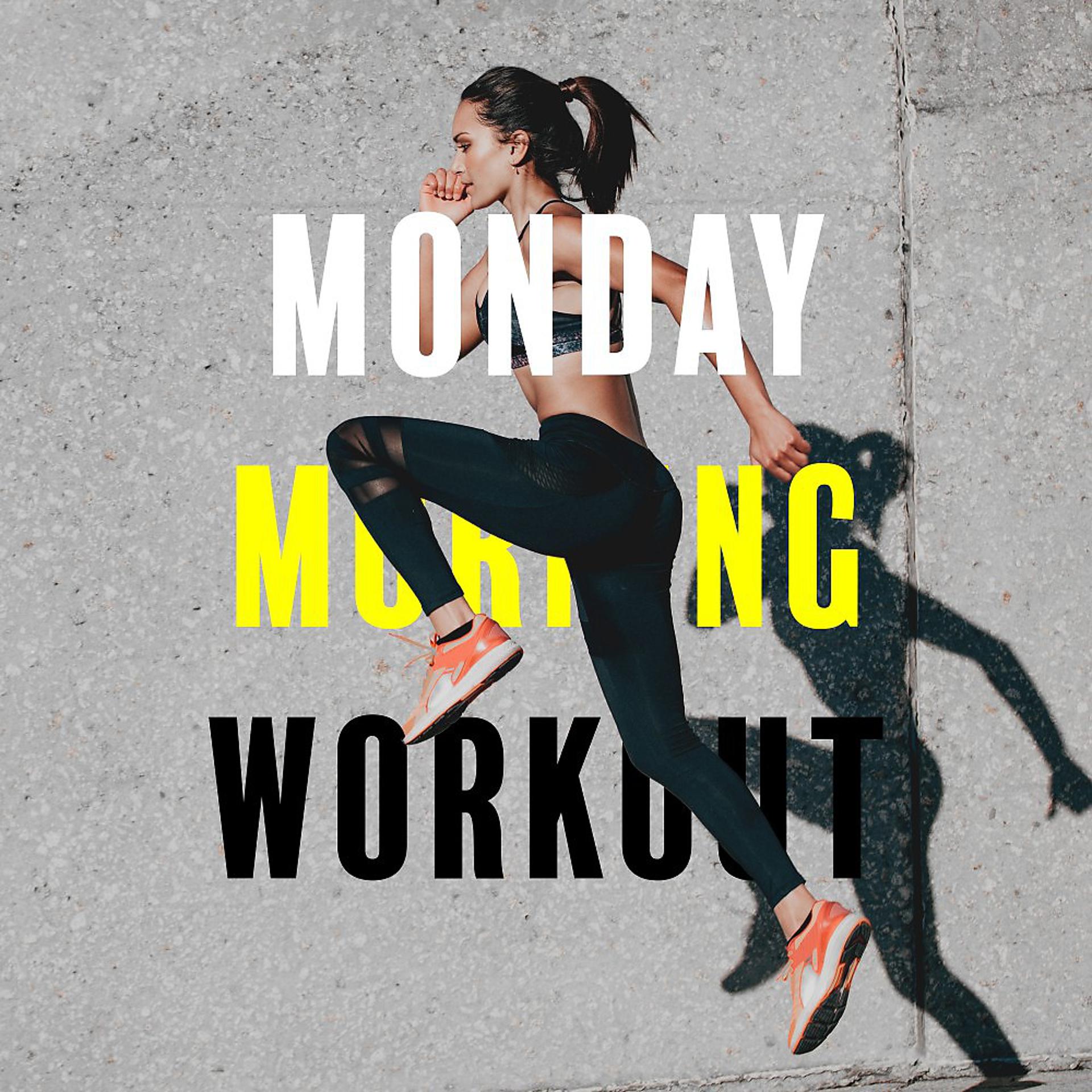 Постер альбома Monday Morning Workout