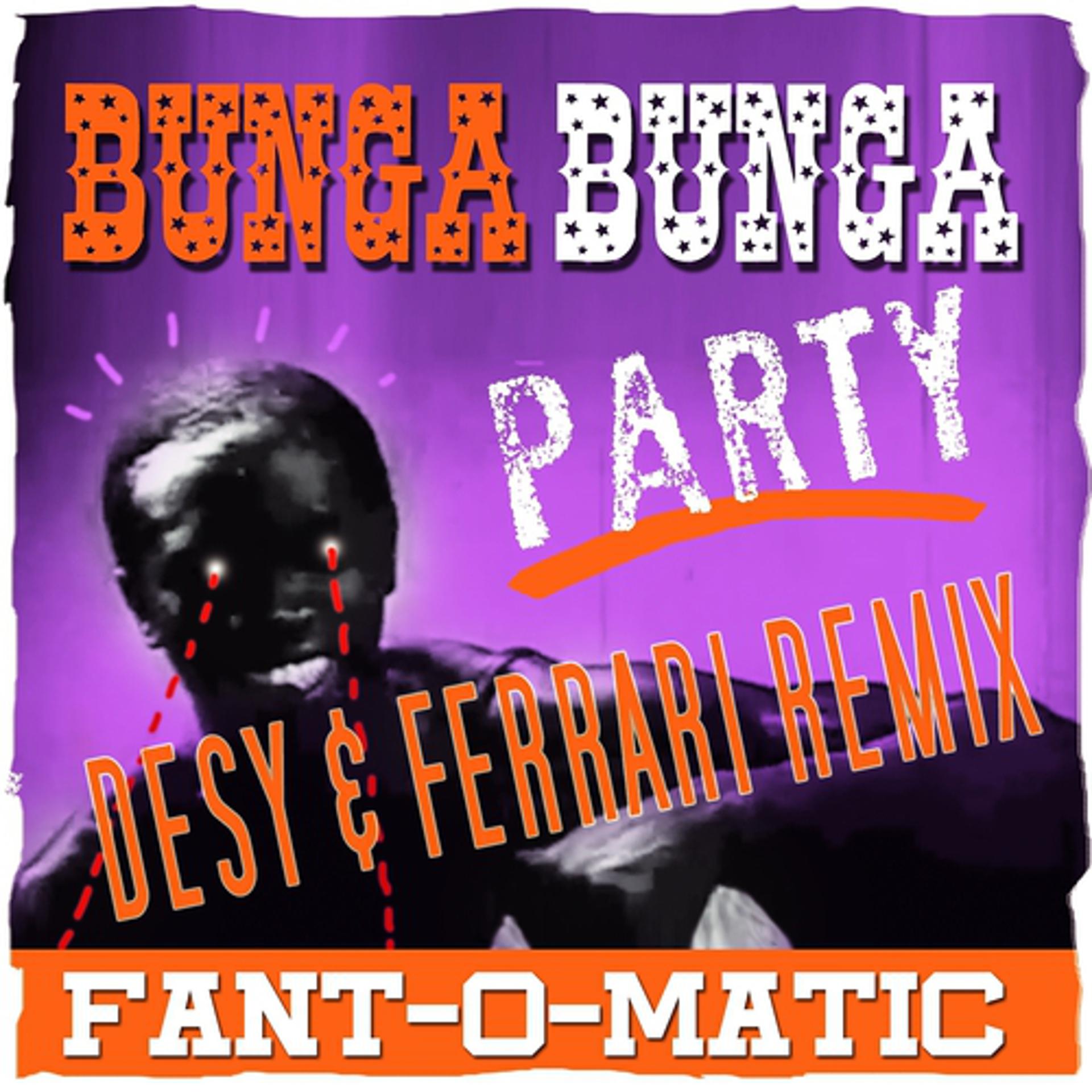 Постер альбома Bunga Bunga Party