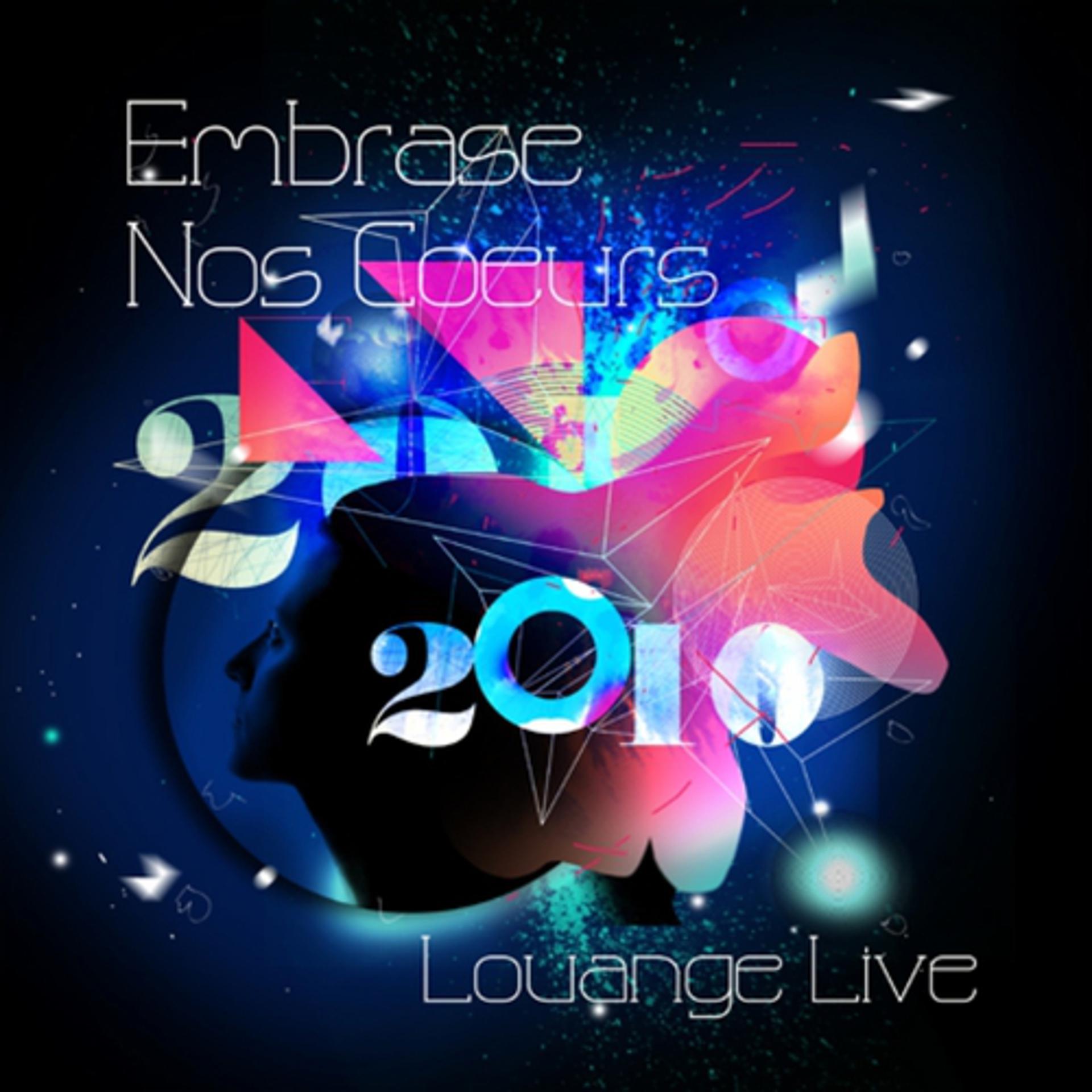 Постер альбома Embrase nos coeurs Live 2010