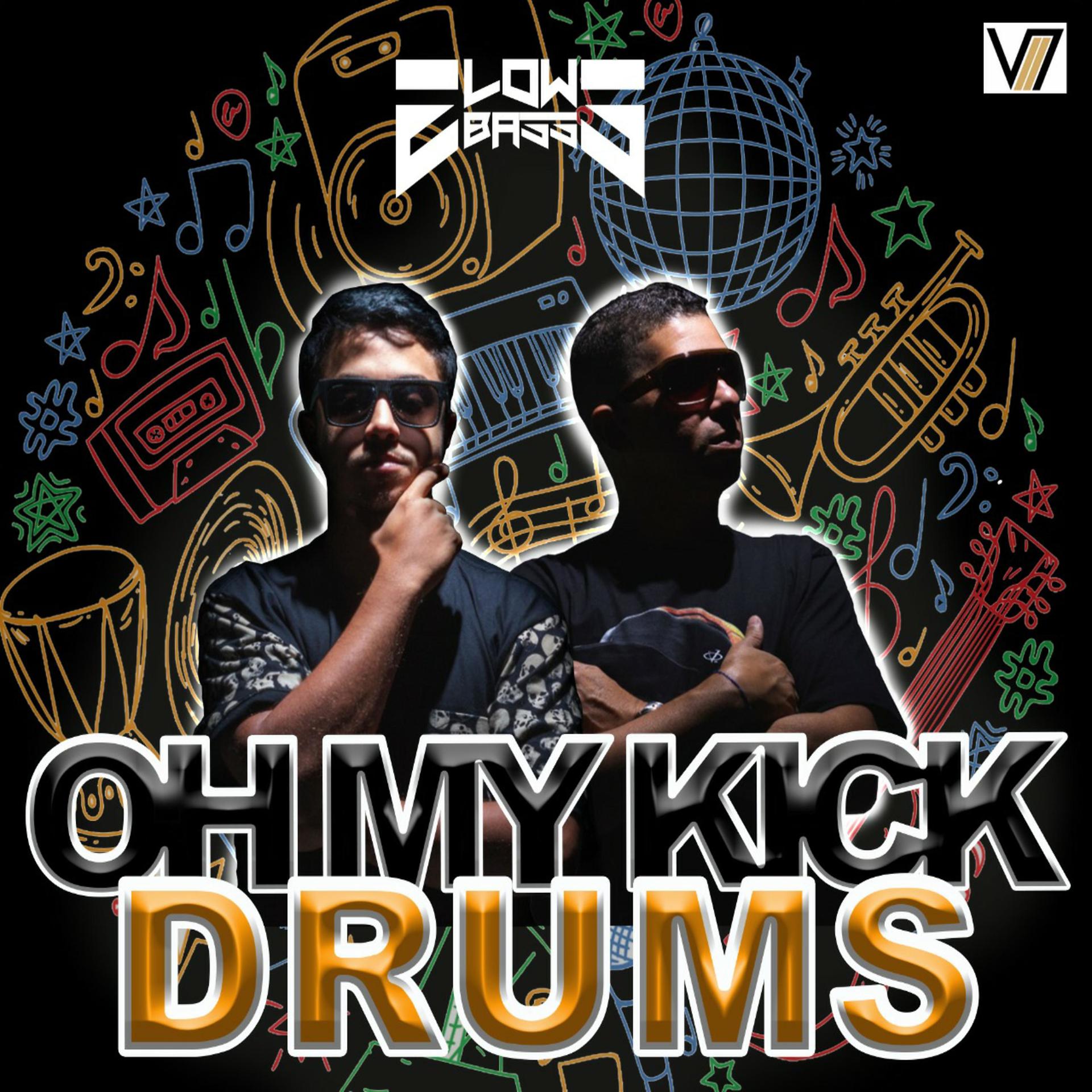 Постер альбома Oh My Kick Drums