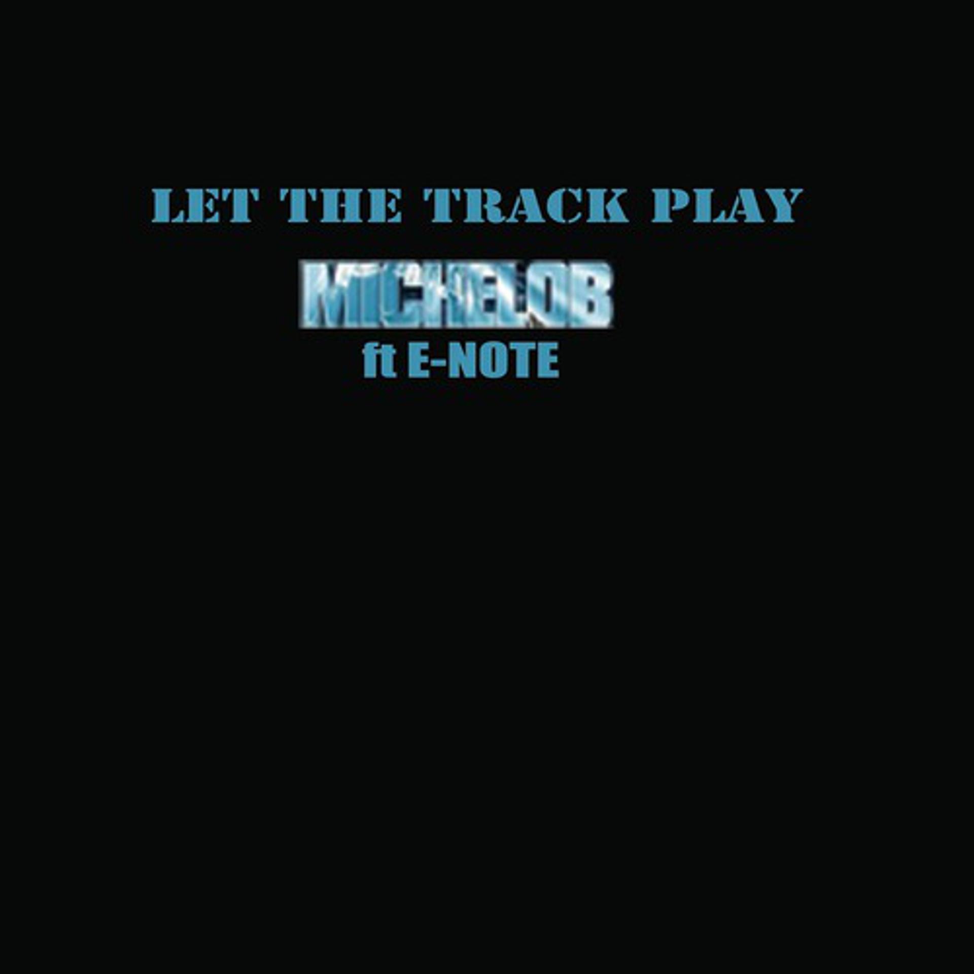 Постер альбома Let The Track Play