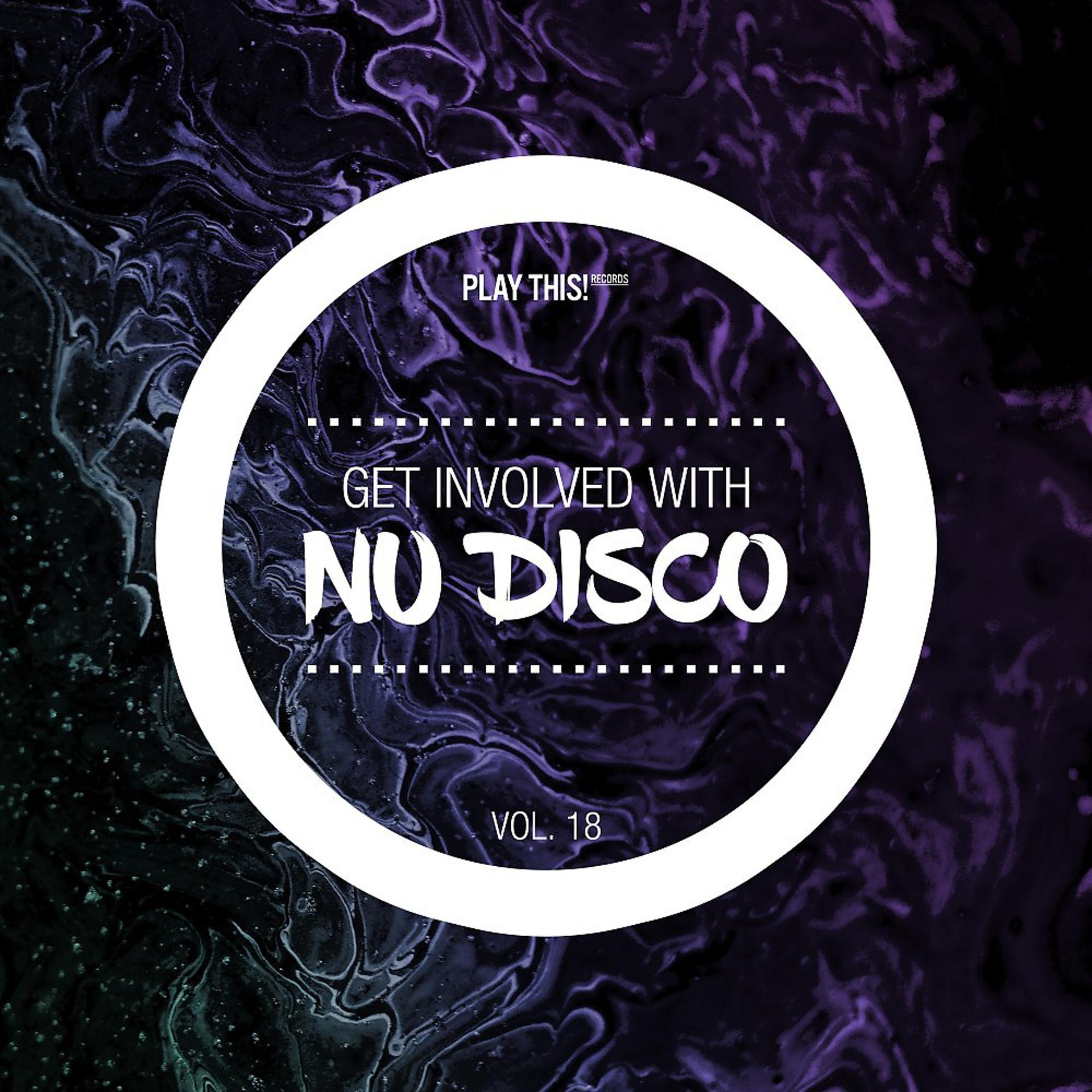 Постер альбома Get Involved with Nu Disco, Vol. 18