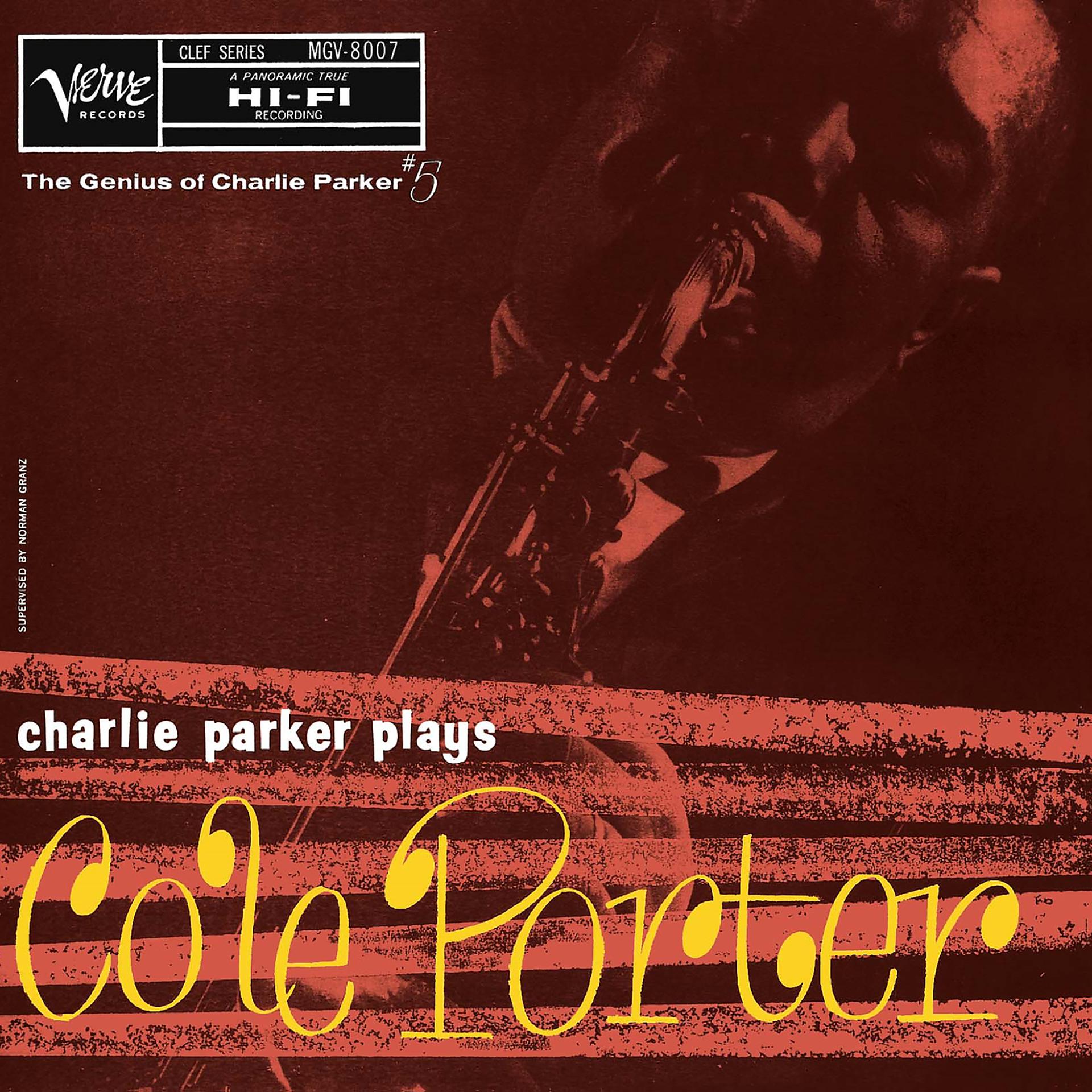 Постер альбома Charlie Parker Plays Cole Porter: The Genius Of Charlie Parker #5