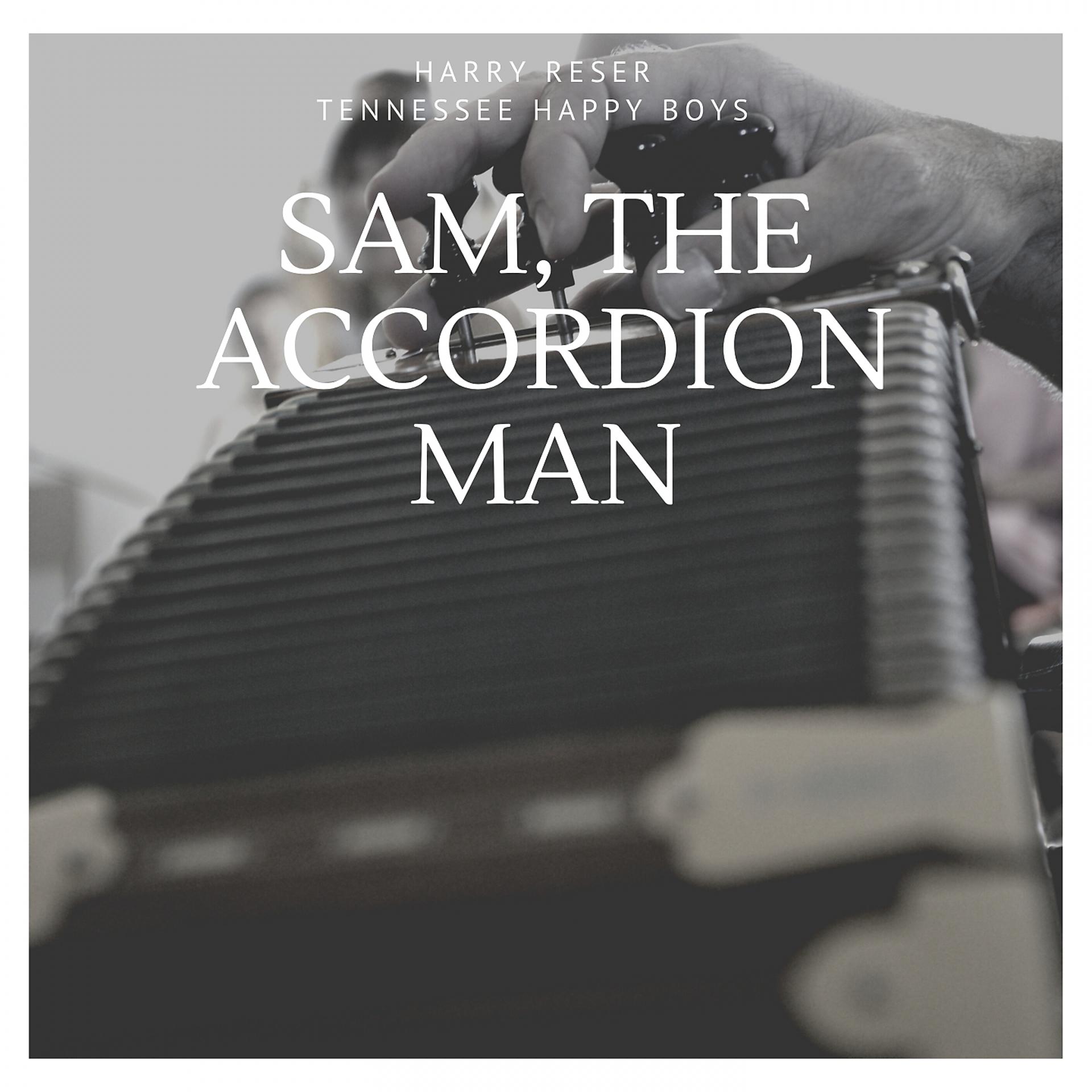 Постер альбома Sam, The Accordion Man