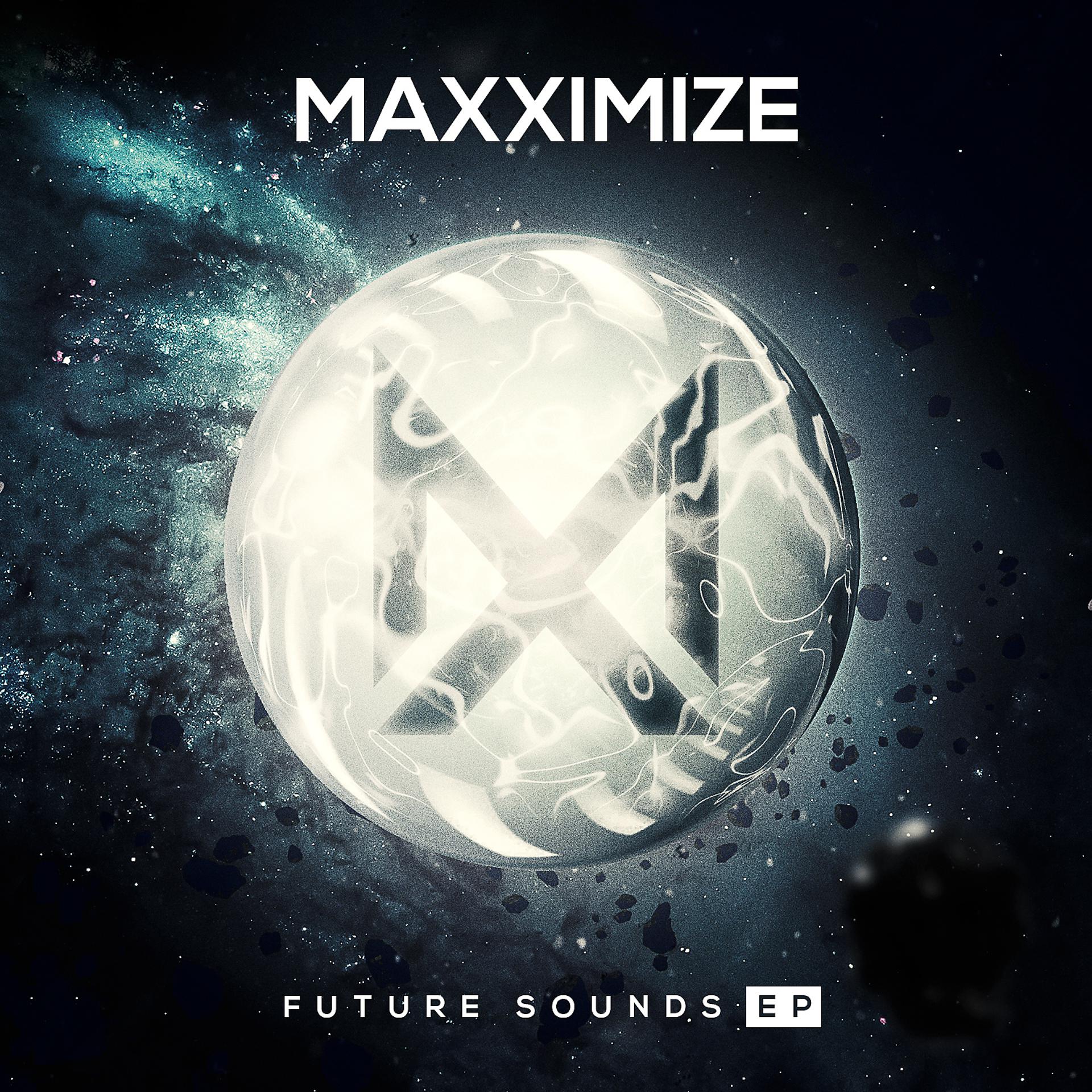 Постер альбома Maxximize Future Sounds