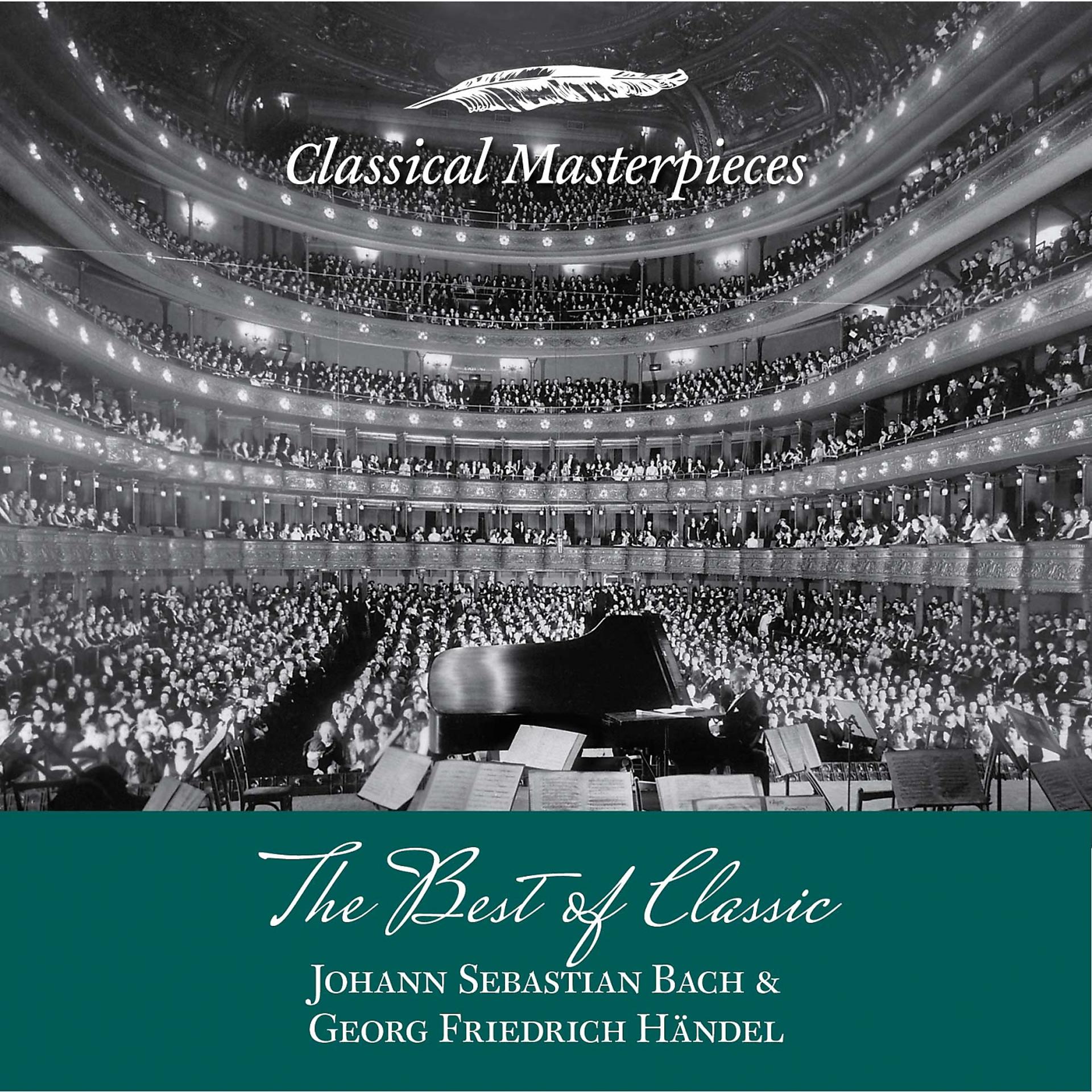 Постер альбома The Best of Classic - Johann Sebastian Bach & Georg Friedrich Händel