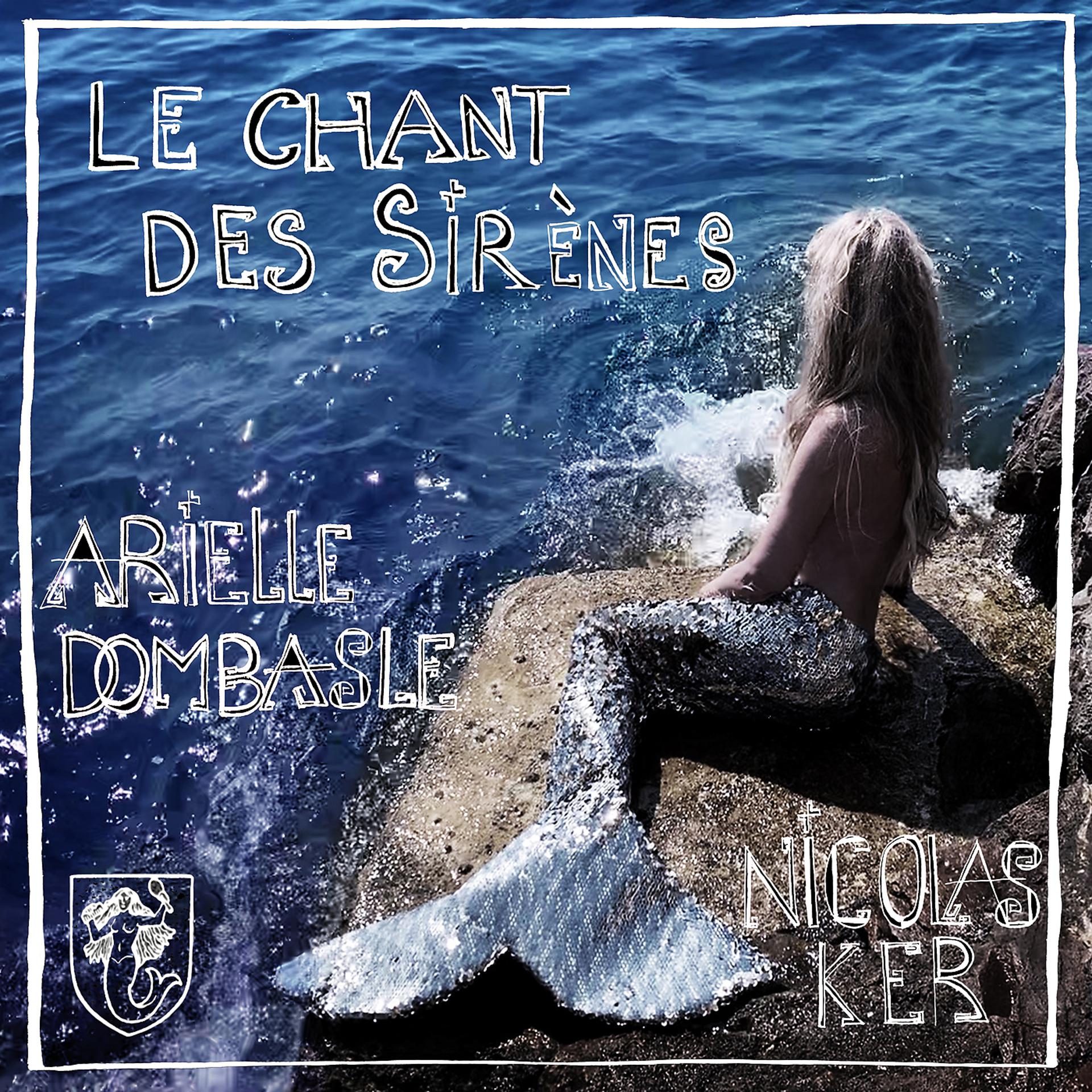 Постер альбома Le chant des sirènes (We Bleed For The Ocean)
