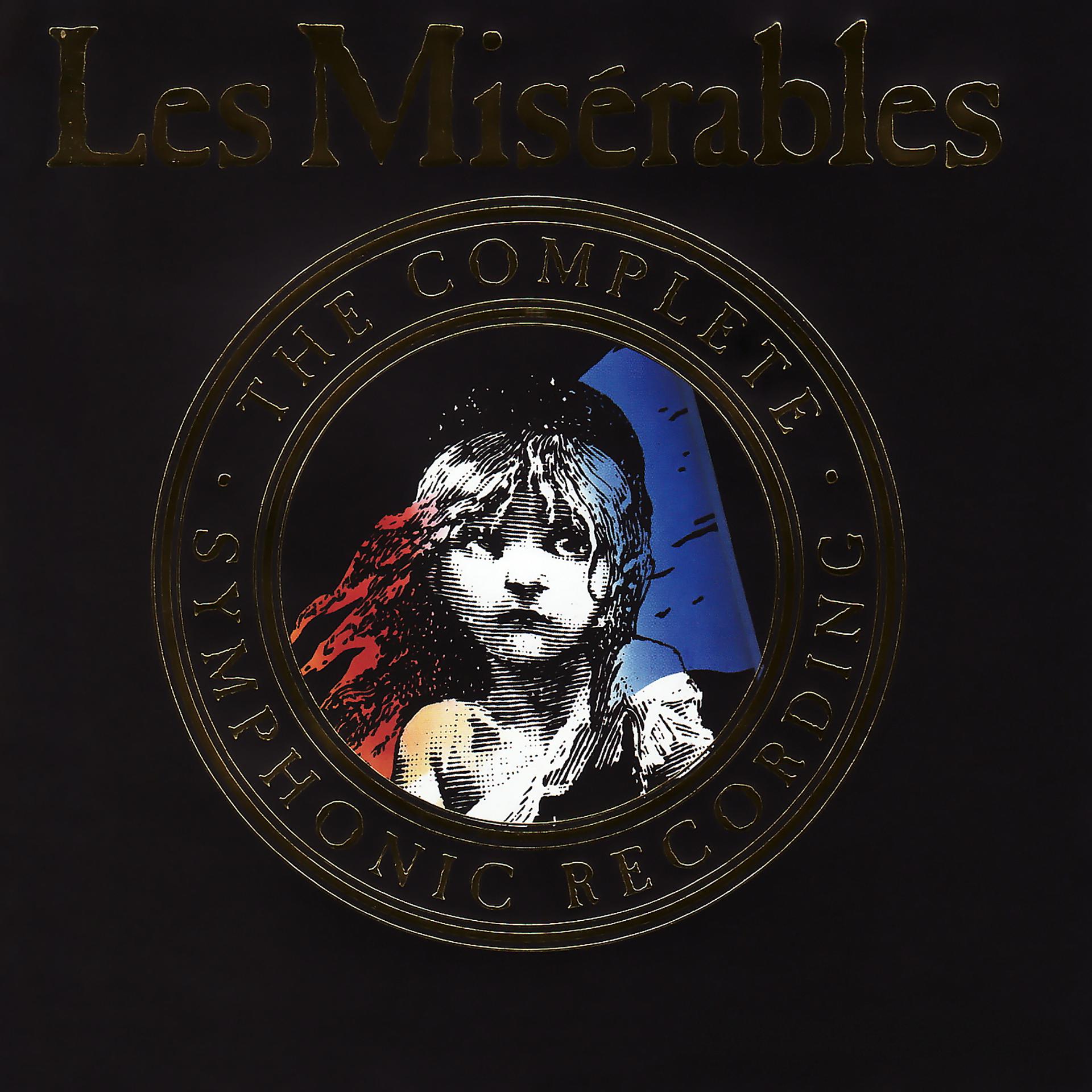 Постер альбома Les Misérables (The Complete Symphonic Recording)
