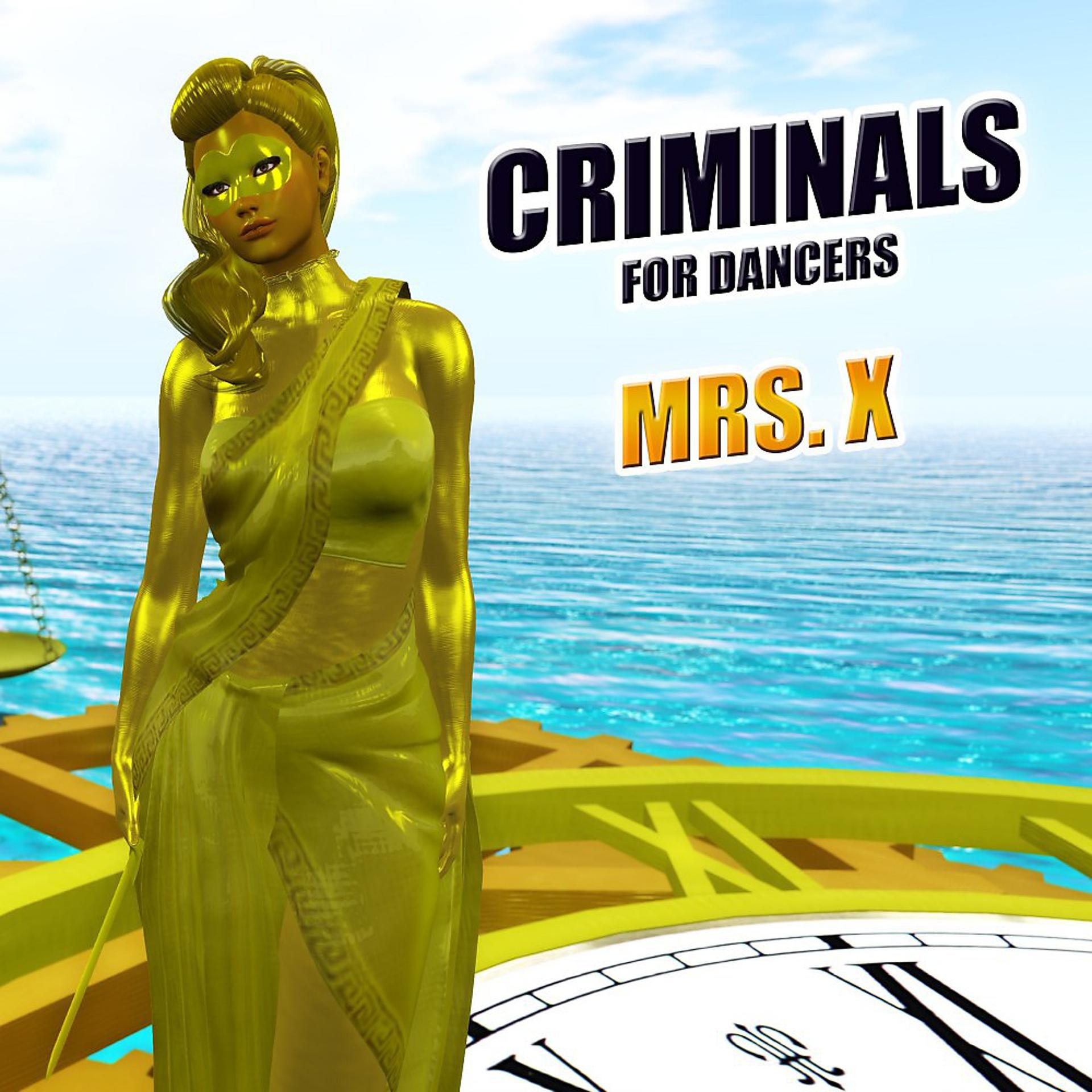 Постер альбома Criminals for Dancers