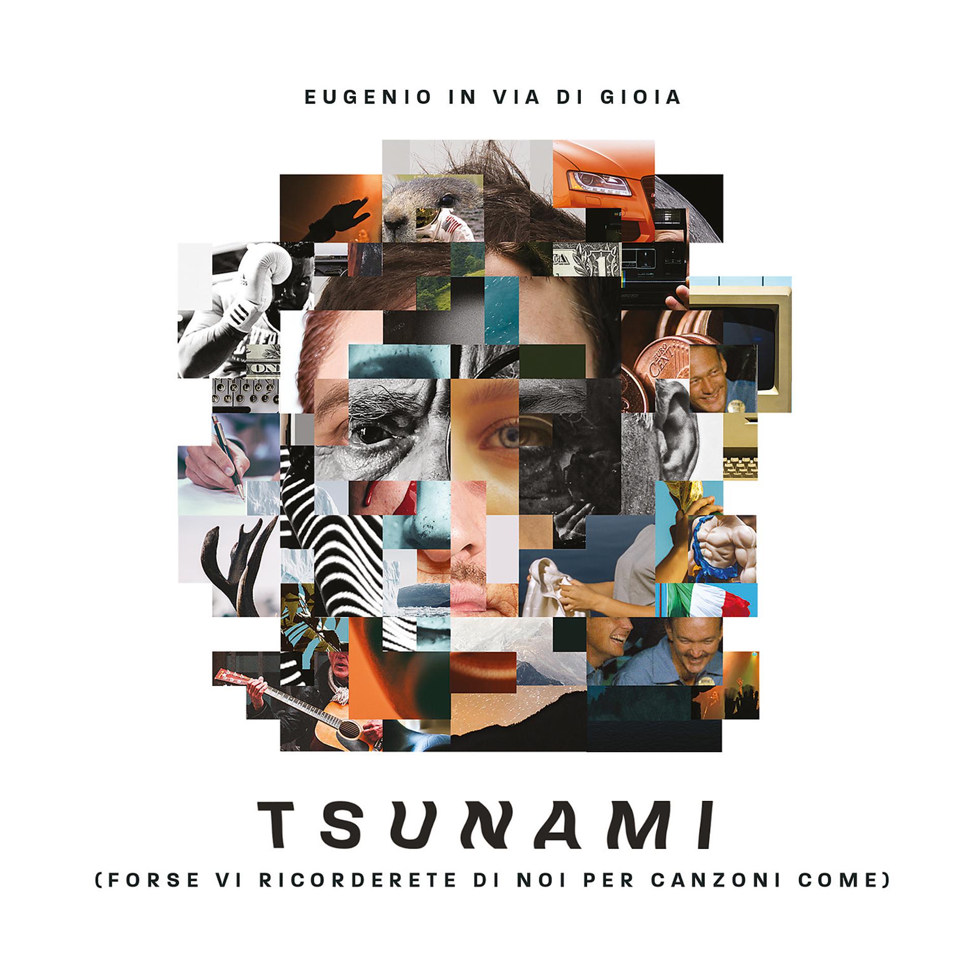 Постер альбома Tsunami (forse vi ricorderete di noi per canzoni come)