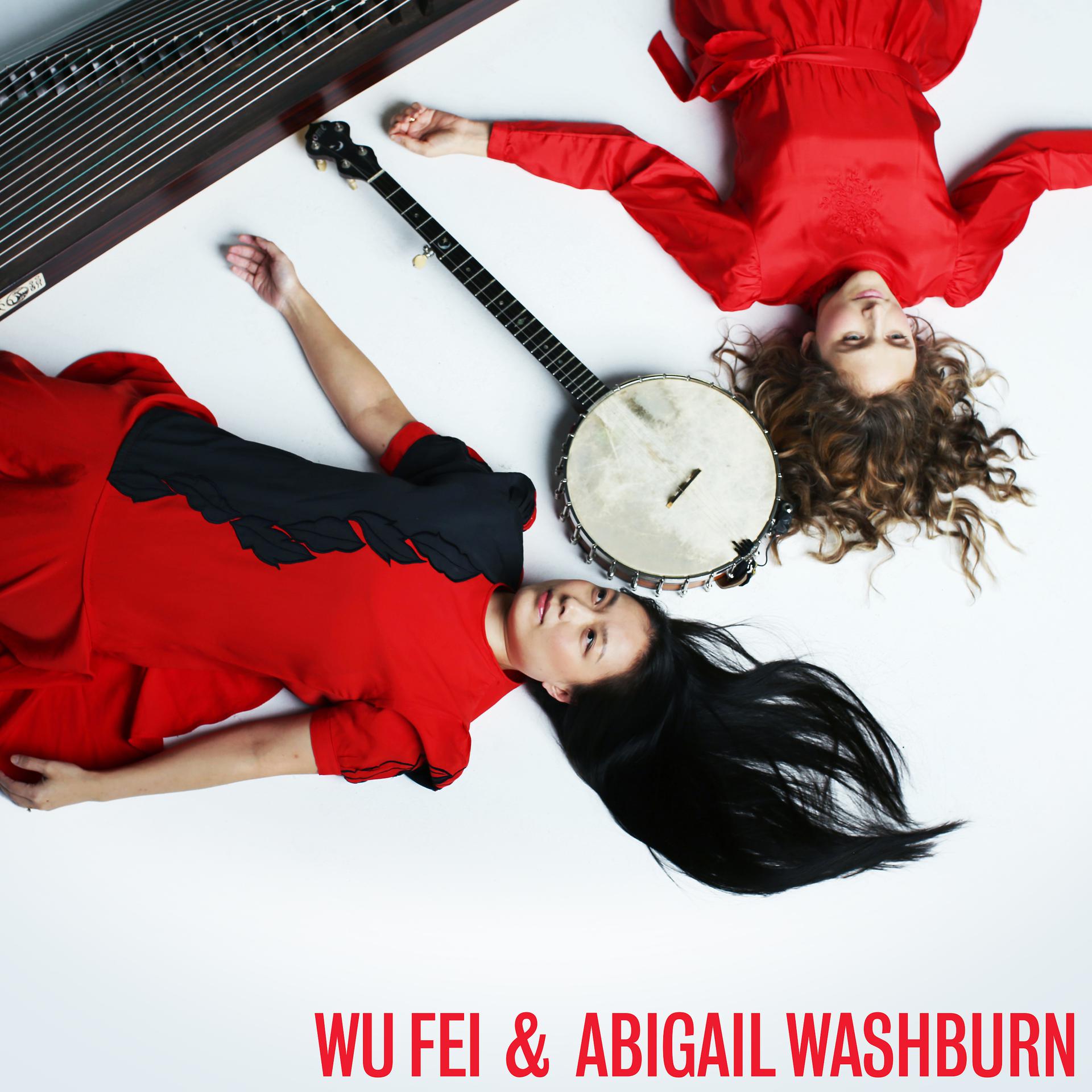 Постер альбома Wu Fei & Abigail Washburn