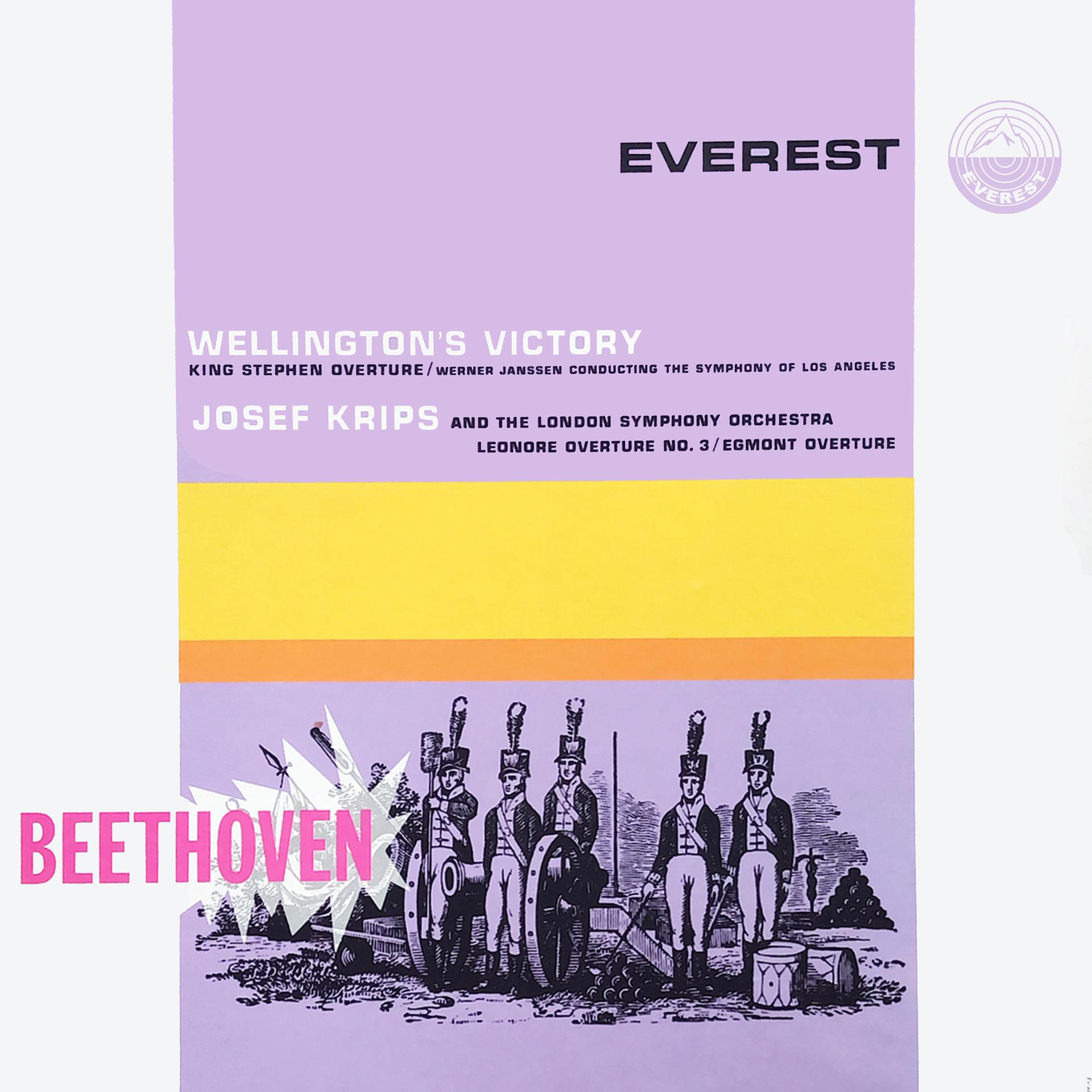 Постер альбома Wellington's Victory / King Stephen Overture / Egmont Overture / Leonore Overture No. 3