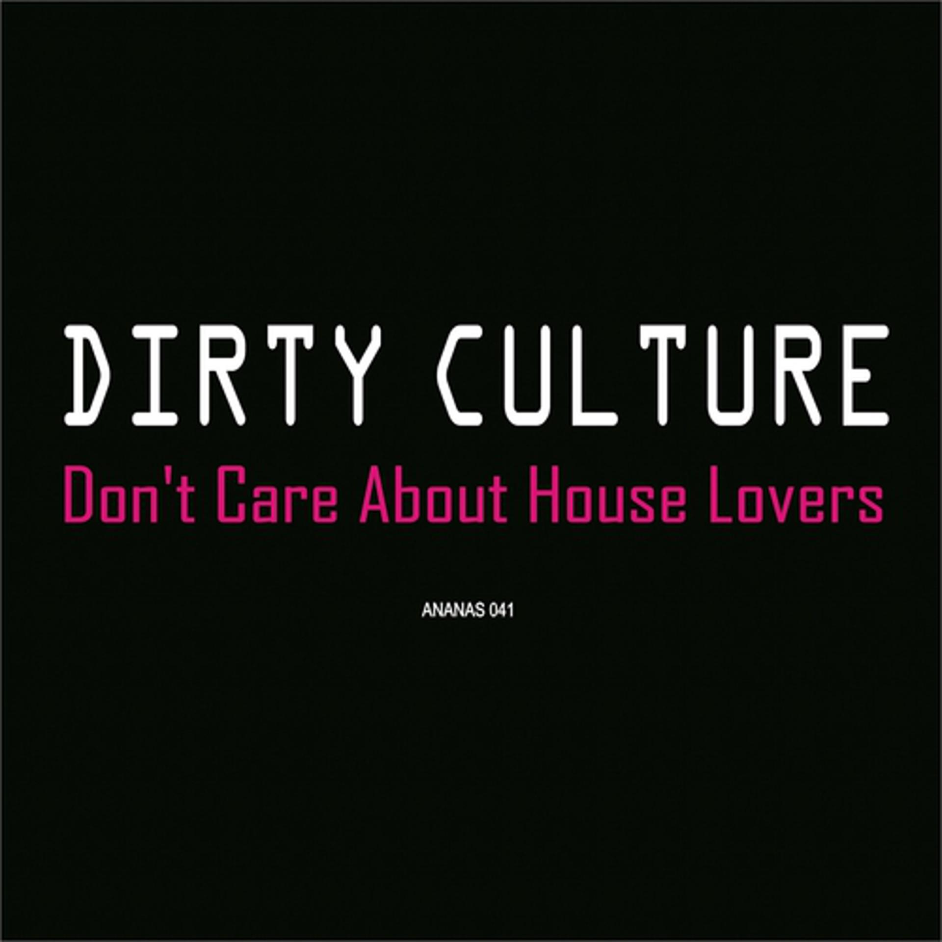 Постер альбома I Don't Care About House Lovers