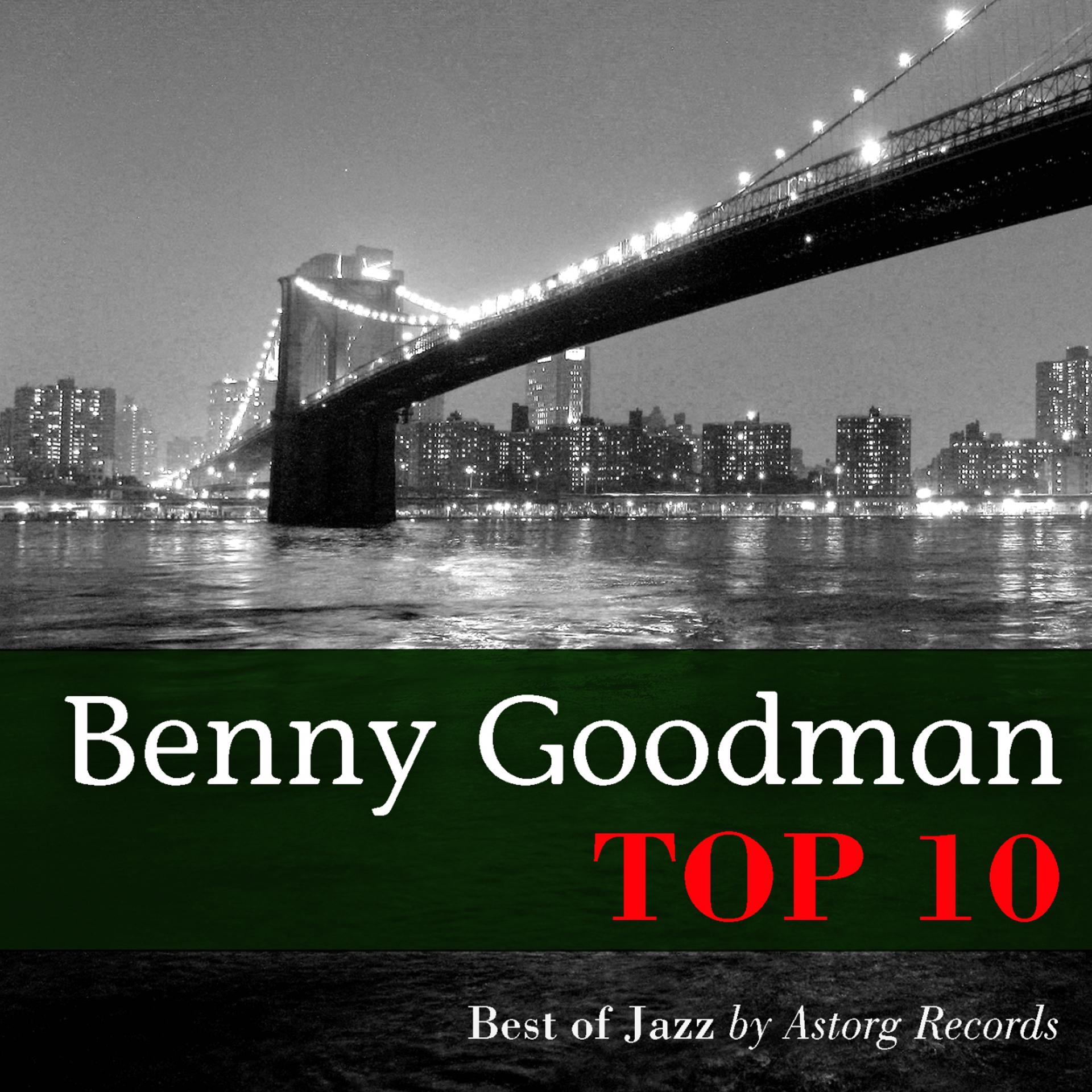 Постер альбома Benny Goodman Relaxing Top 10 (Relaxation & Jazz)