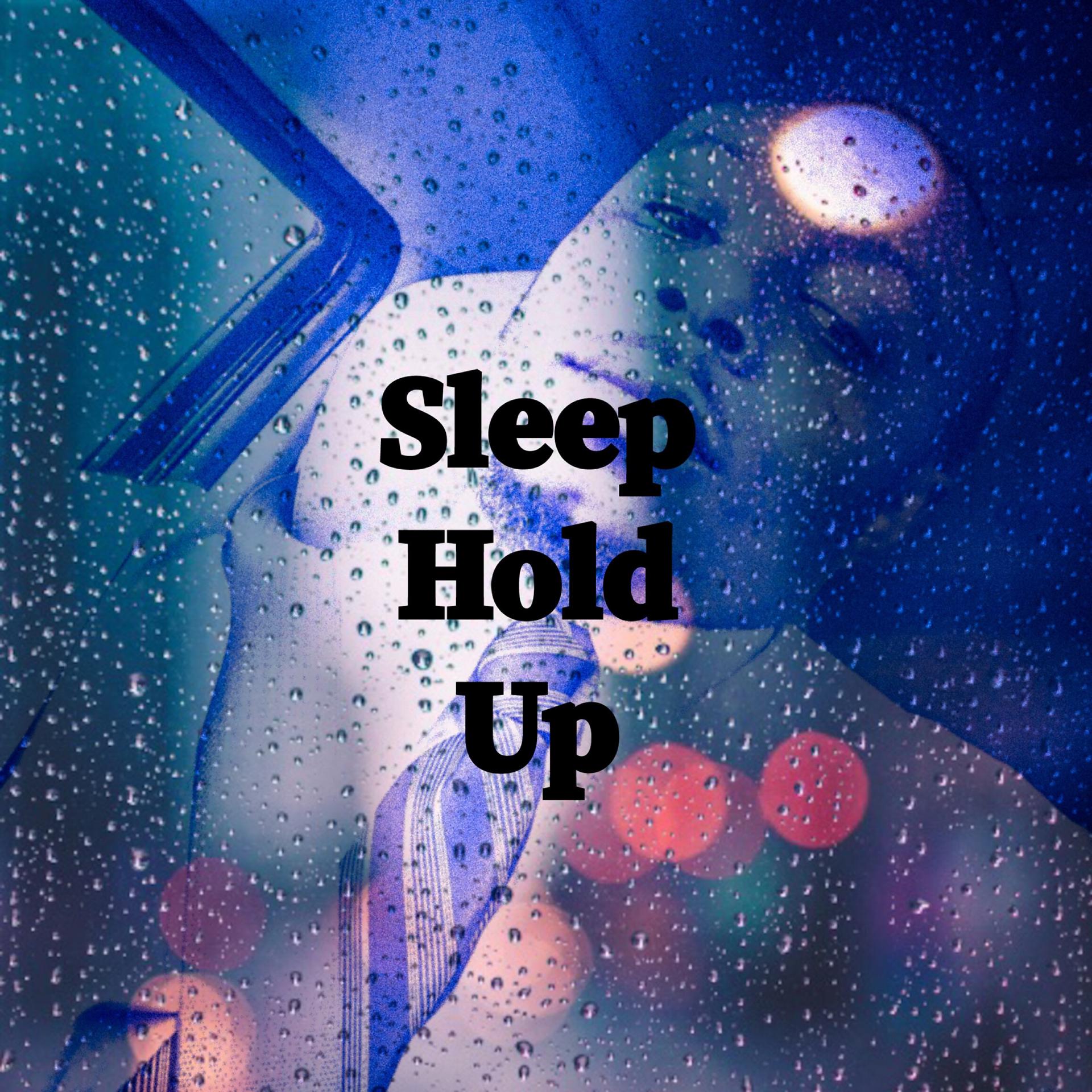 Постер альбома Sleep Hold Up