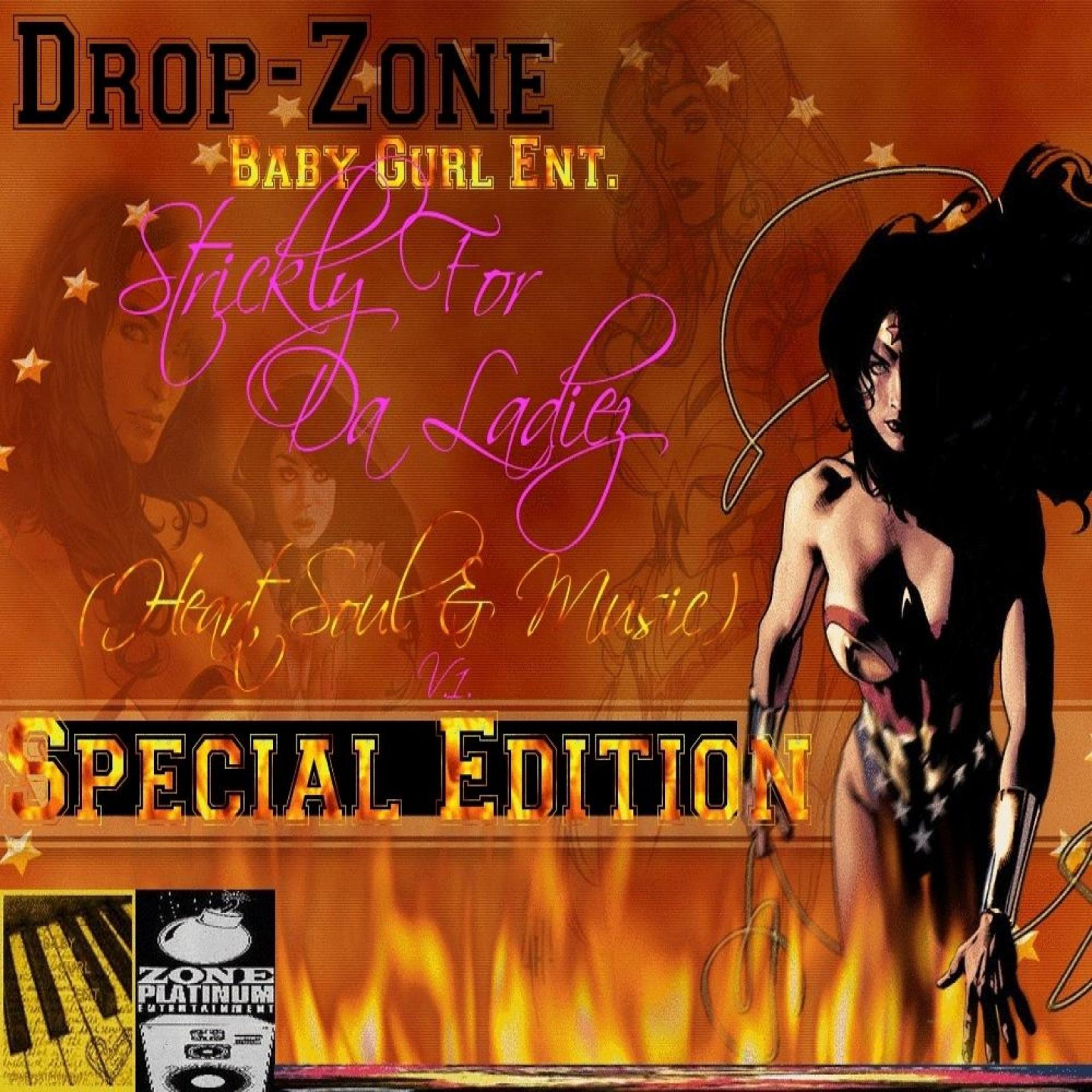Постер альбома Drop-Zone : Strickly for Da Ladiez (Heart, Soul & Music), Vol. 1