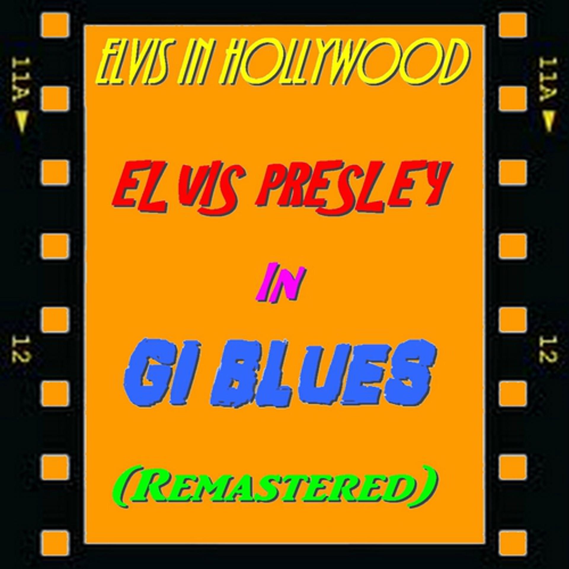 Постер альбома Elvis in Hollywood : G.I. Blues