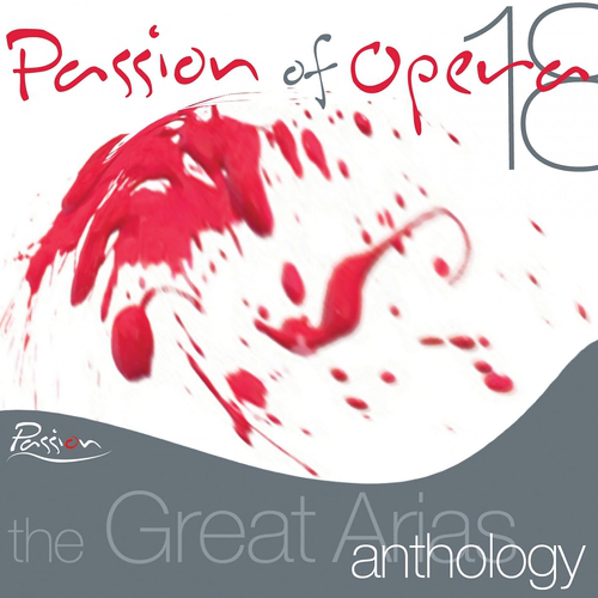 Постер альбома Passion of Opera, Vol. 18