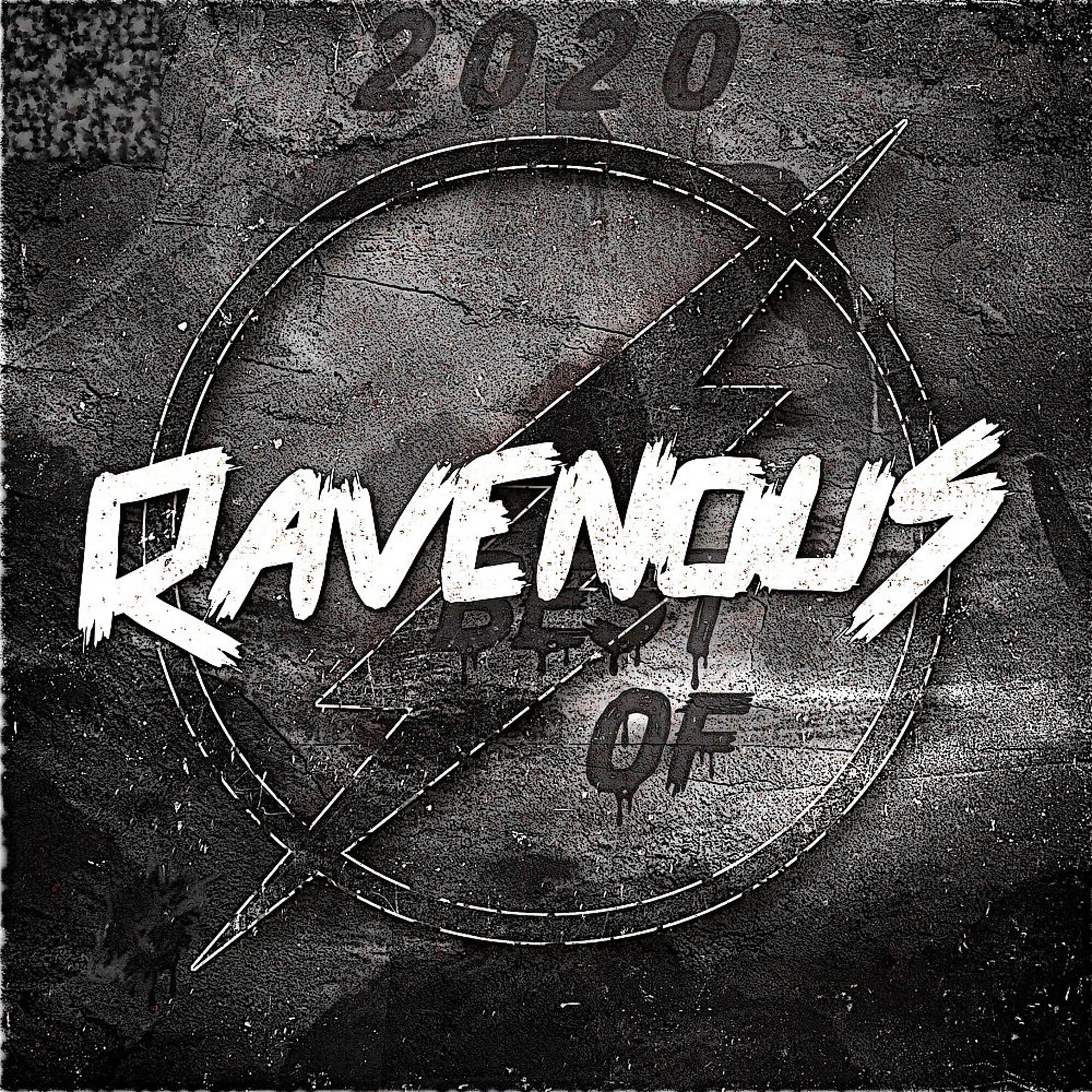 Постер альбома Best of Ravenous 2020