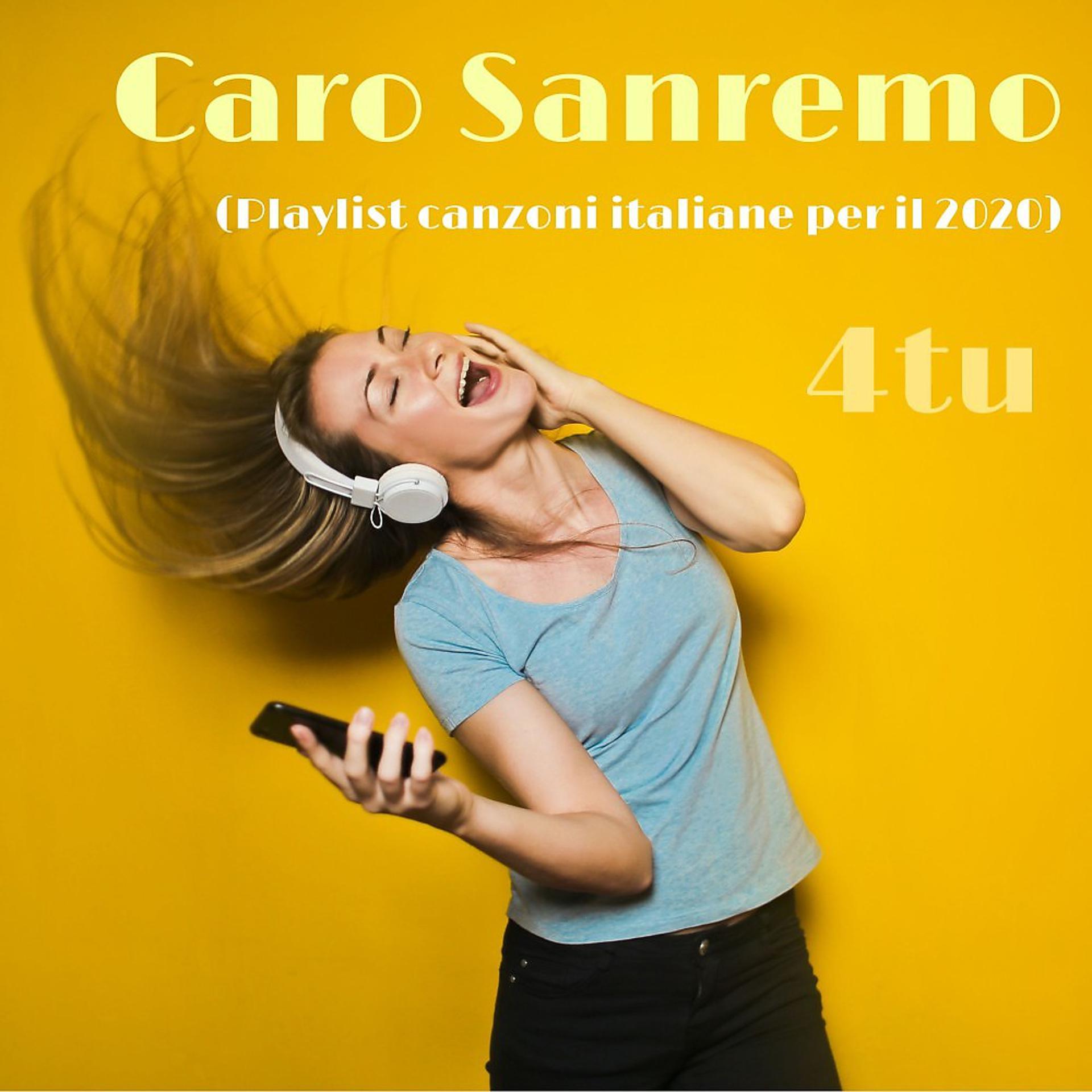 Постер альбома Caro Sanremo (Playlist canzoni italiane per il 2020)