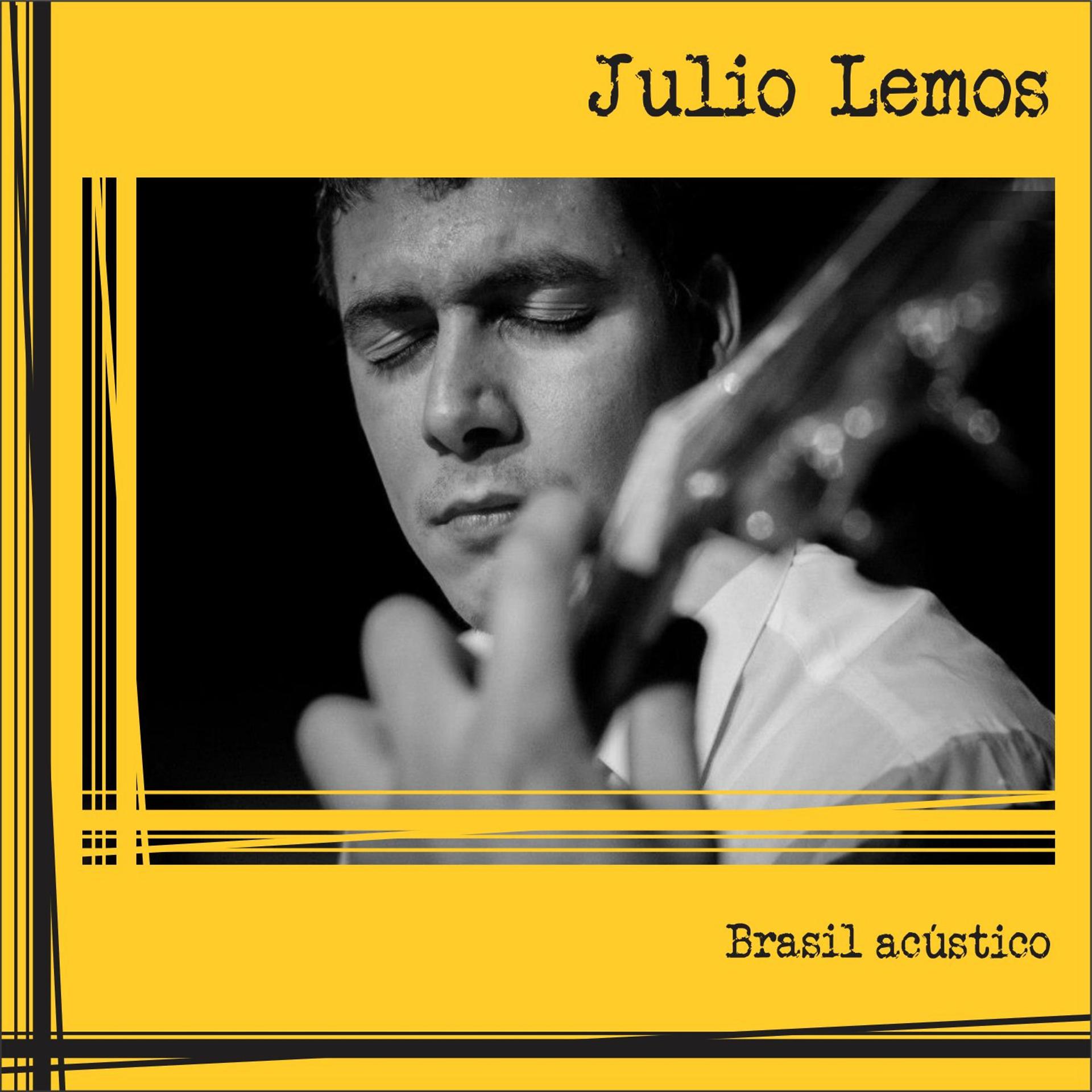 Постер альбома Julio Lemos Brasil Acústico