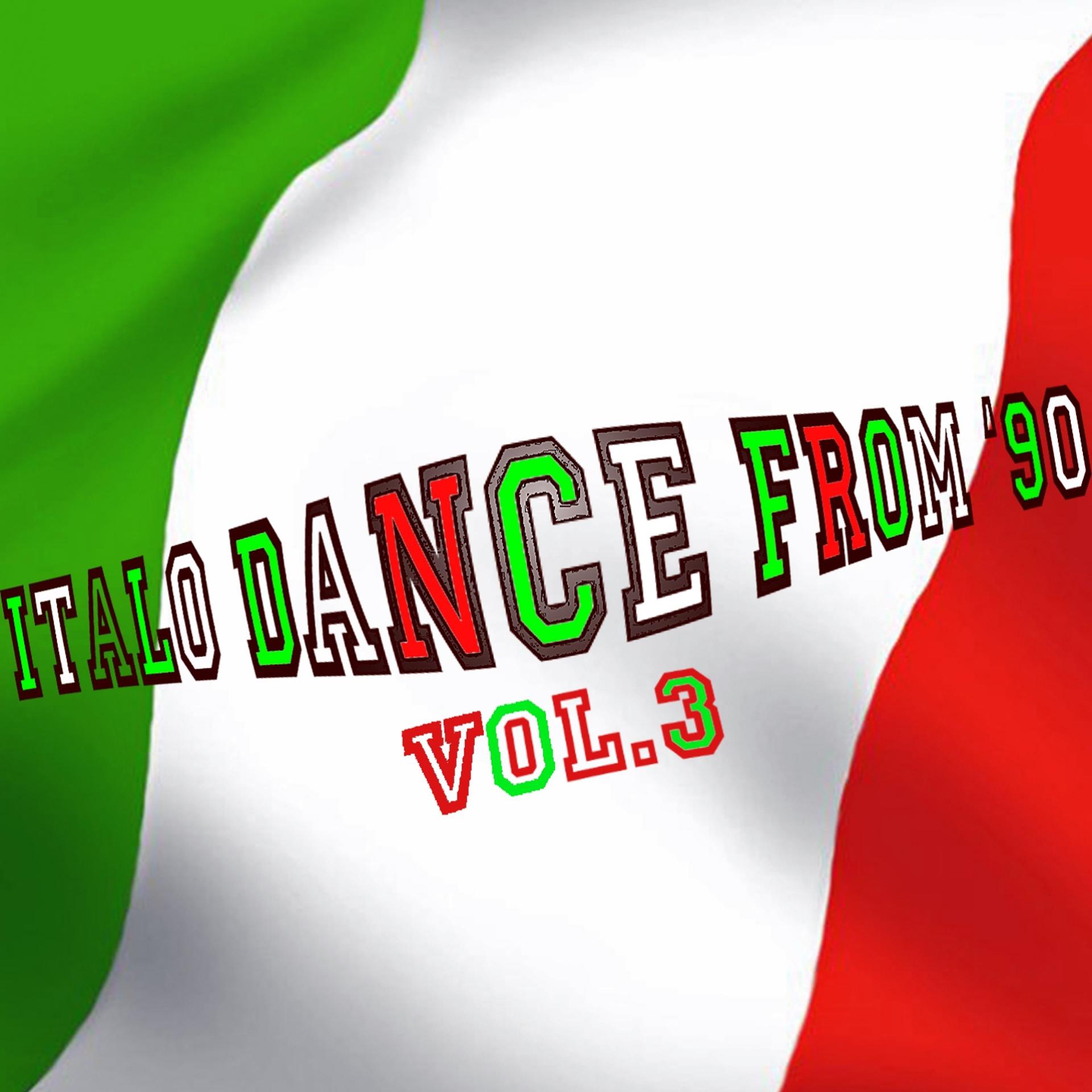 Постер альбома Italo Dance From '90, Vol. 3