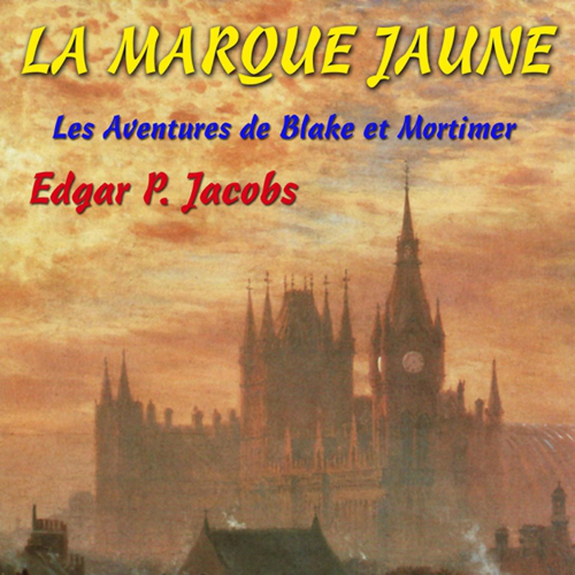 Постер альбома Les aventures de Black et Mortimer : La marque jaune